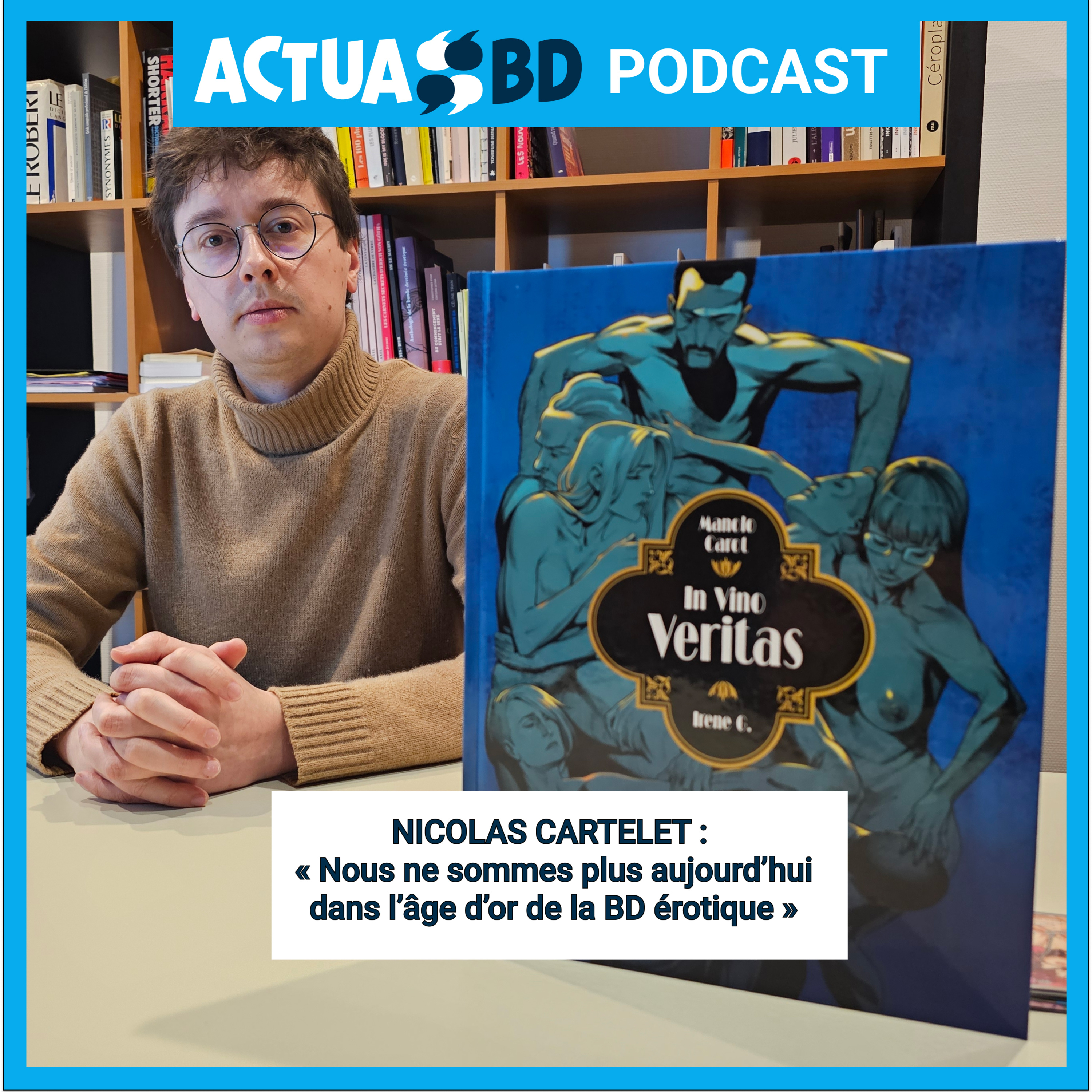 MARCHÉ : Nicolas Cartelet (Ed. La Musardine) : « Nous ne sommes plus aujourd'hui dans l'âge d'or de la BD érotique »