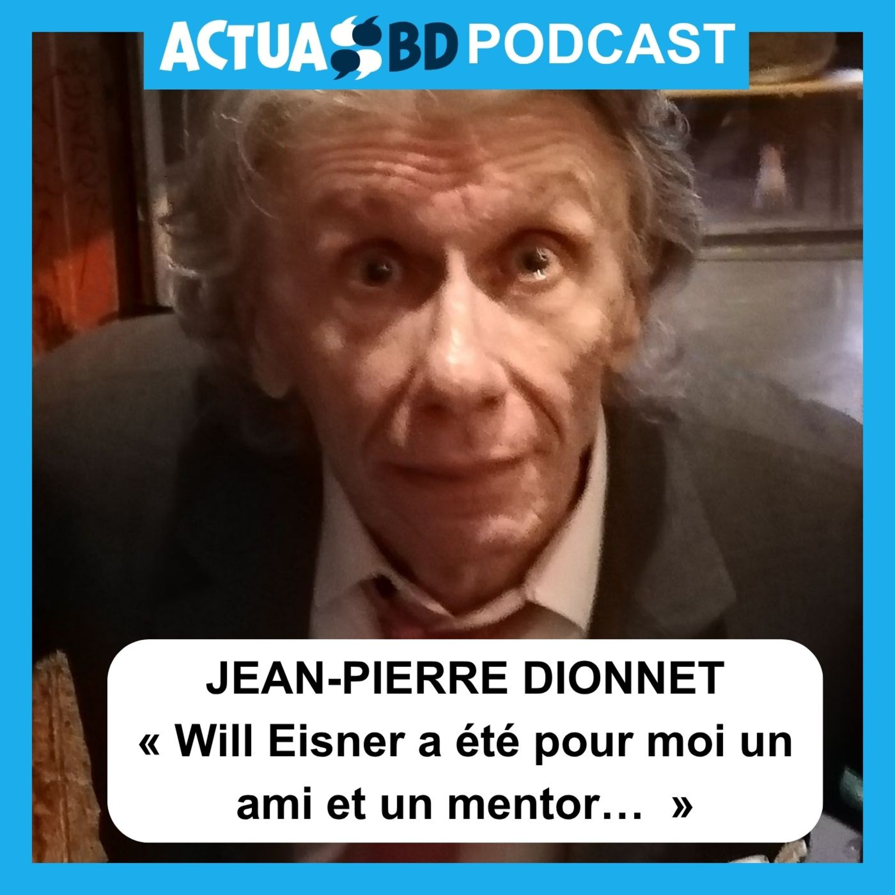 INTERVIEW - Jean-Pierre Dionnet : « Will Eisner a été pour moi un ami et un mentor… »
