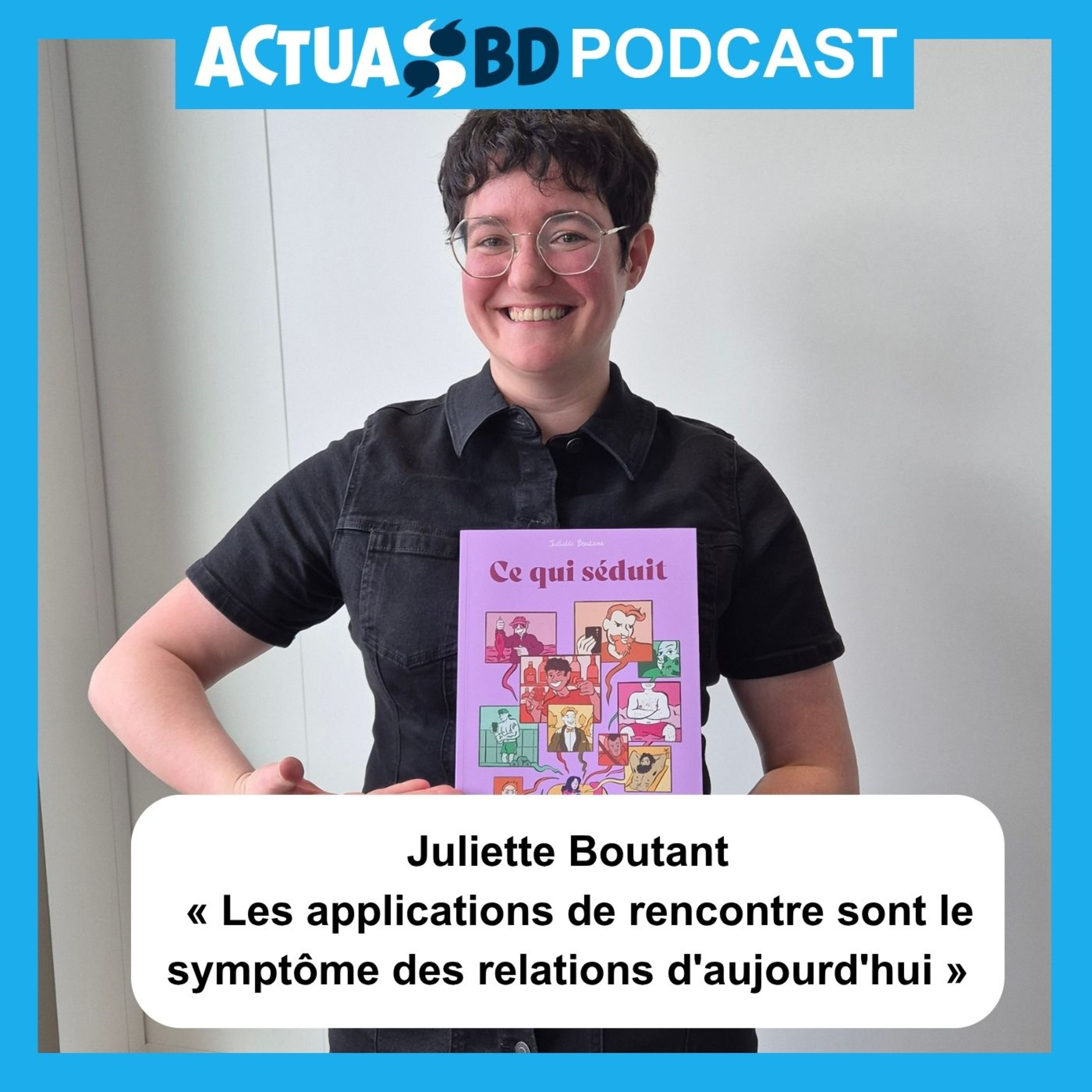 INTERVIEW - Juliette Boutant « Les applications de rencontre sont le symptome des relations d'aujourd'hui »