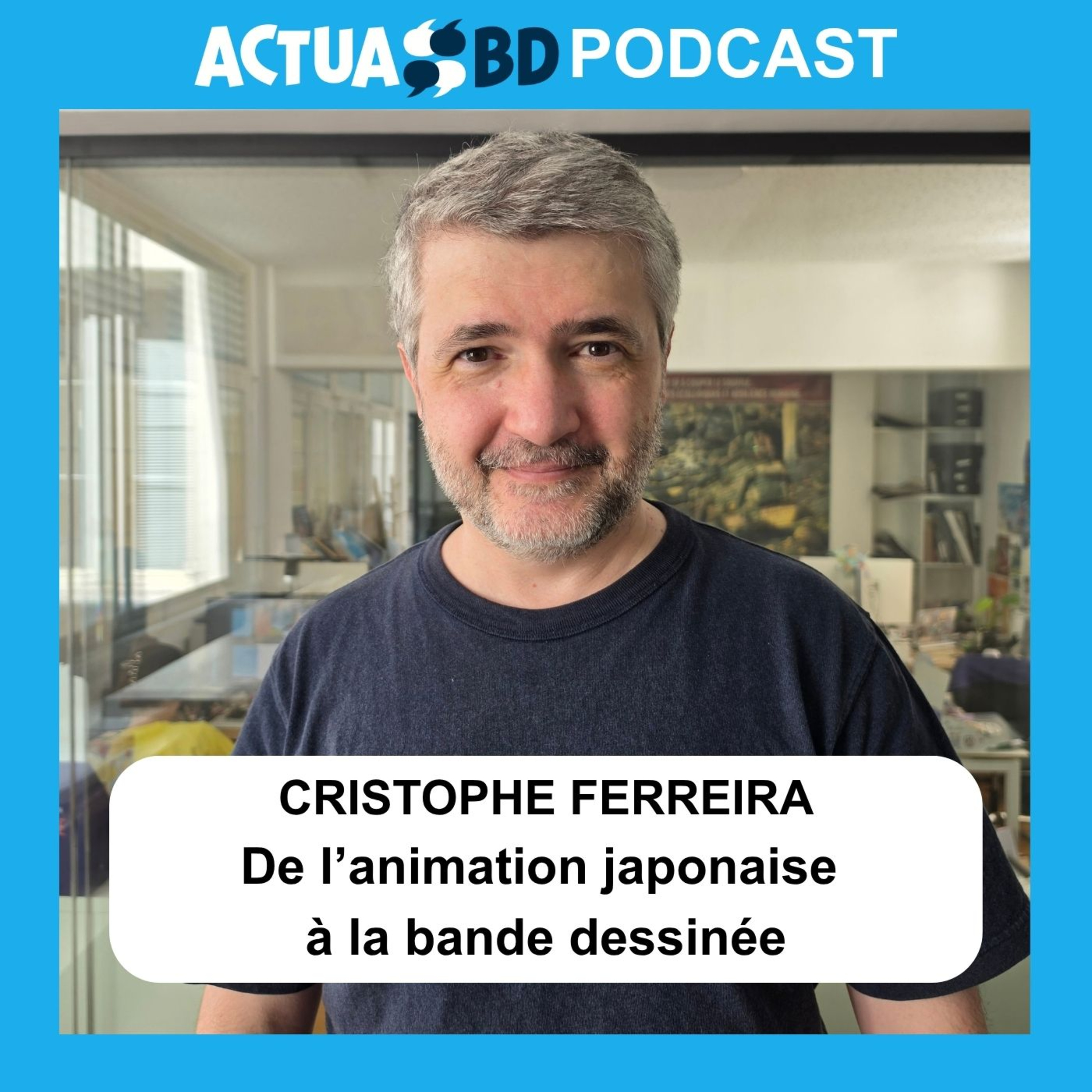 INTERVIEW - De l’animation japonaise à la bande dessinée, le parcours singulier de Christophe Ferreira  episode artwork