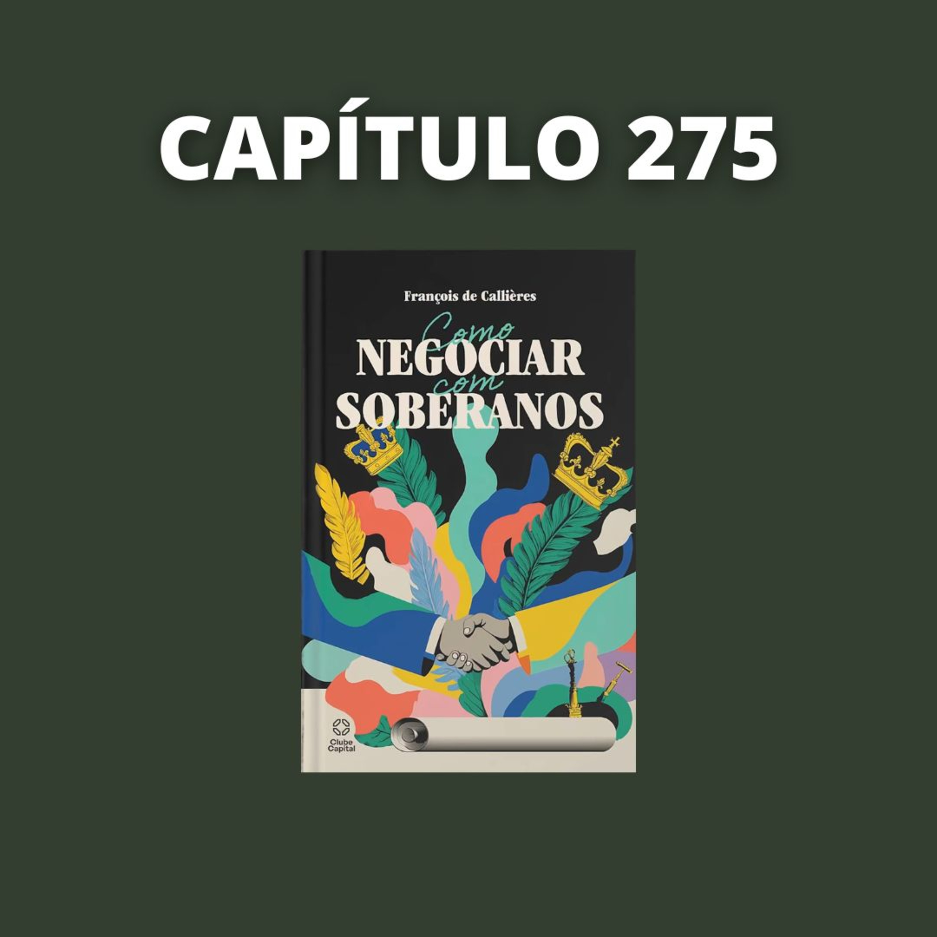 Como Negociar com Soberanos | François de Callières