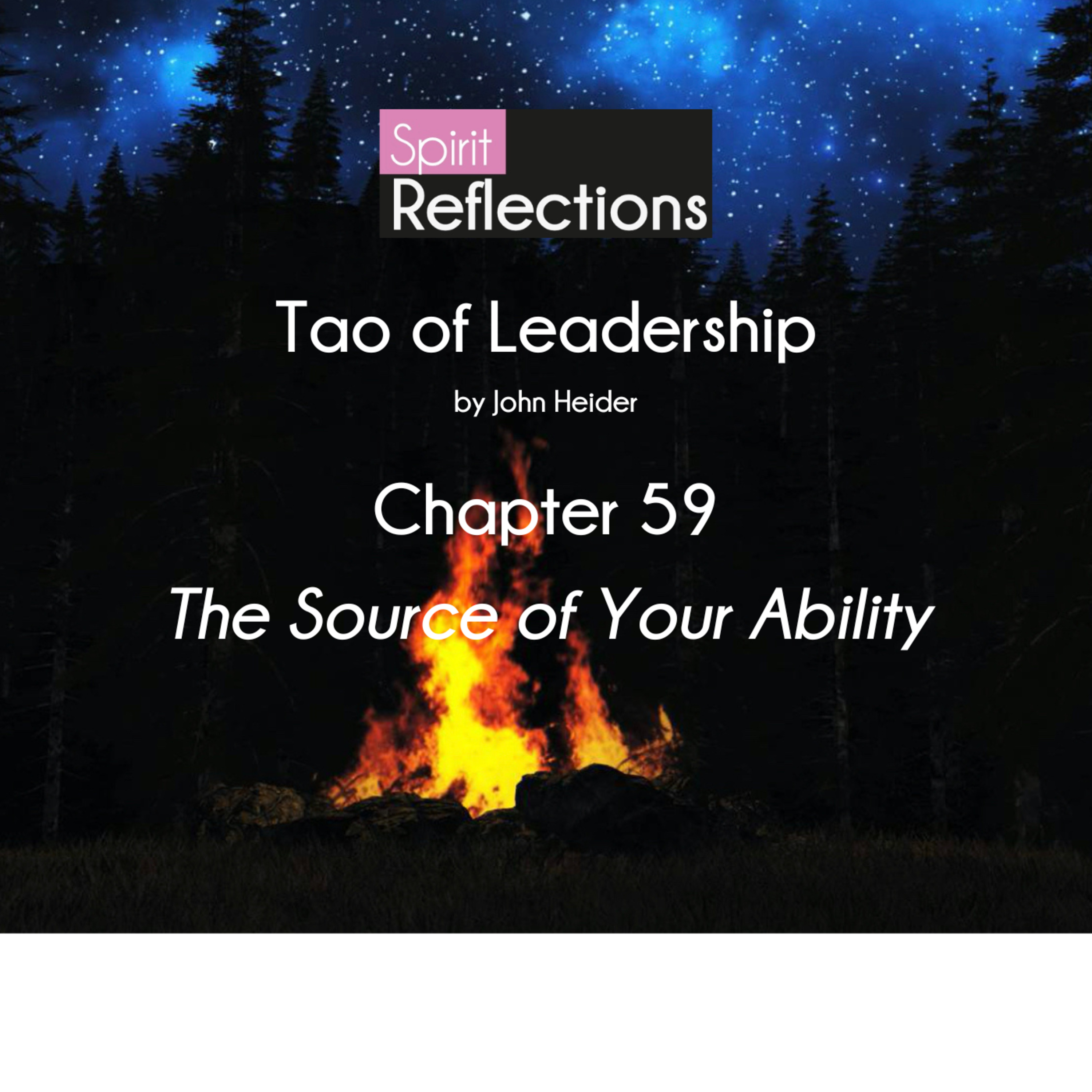 Ch 59 - Tao of Leadership by John Heider - reflection and meditation - The Source of your Ability episode artwork