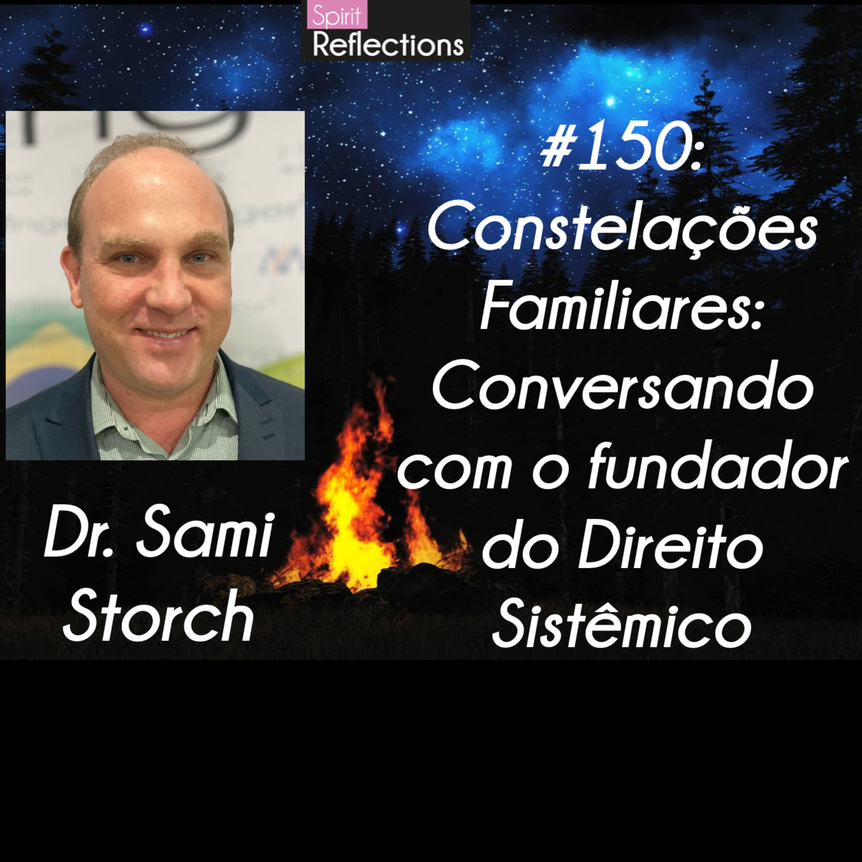 #150: Conversando com o fundador do Direito Sistêmico e suas aplicações - Sami Storch episode artwork