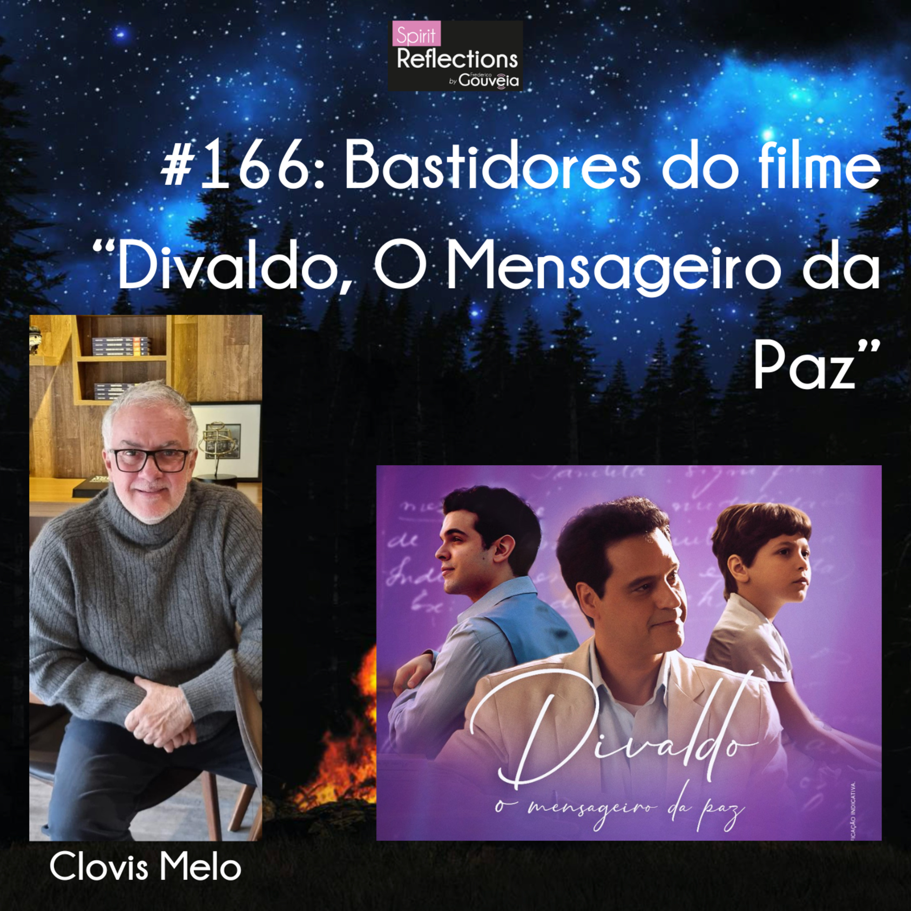 #166: Os bastidores do filme Divaldo, Mensageiro da Paz com o diretor Clóvis Mello
