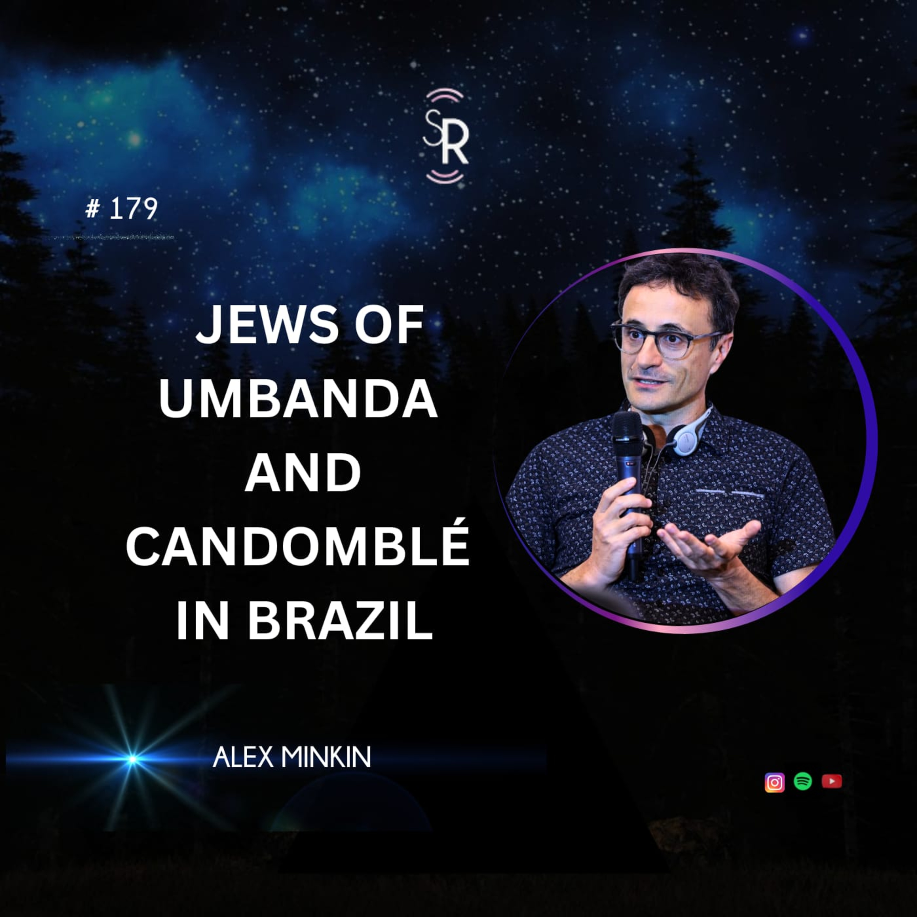 Who are the Jews of Umbanda and Candomblé in Brazil? With Alex Minkin - Ep #179 episode artwork