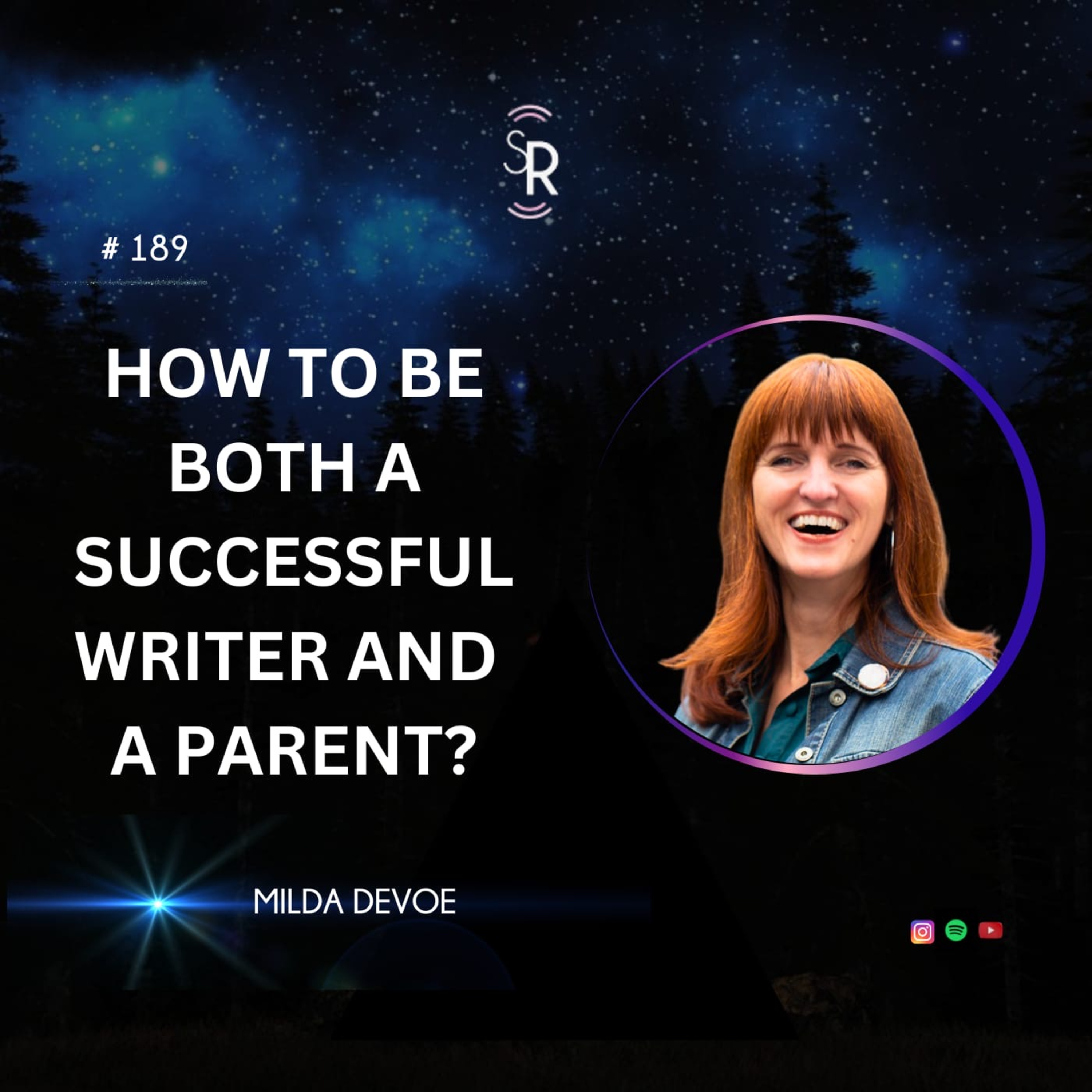 #189: How to be both a successful writer and parent at the same time? With Milda Devoe episode artwork
