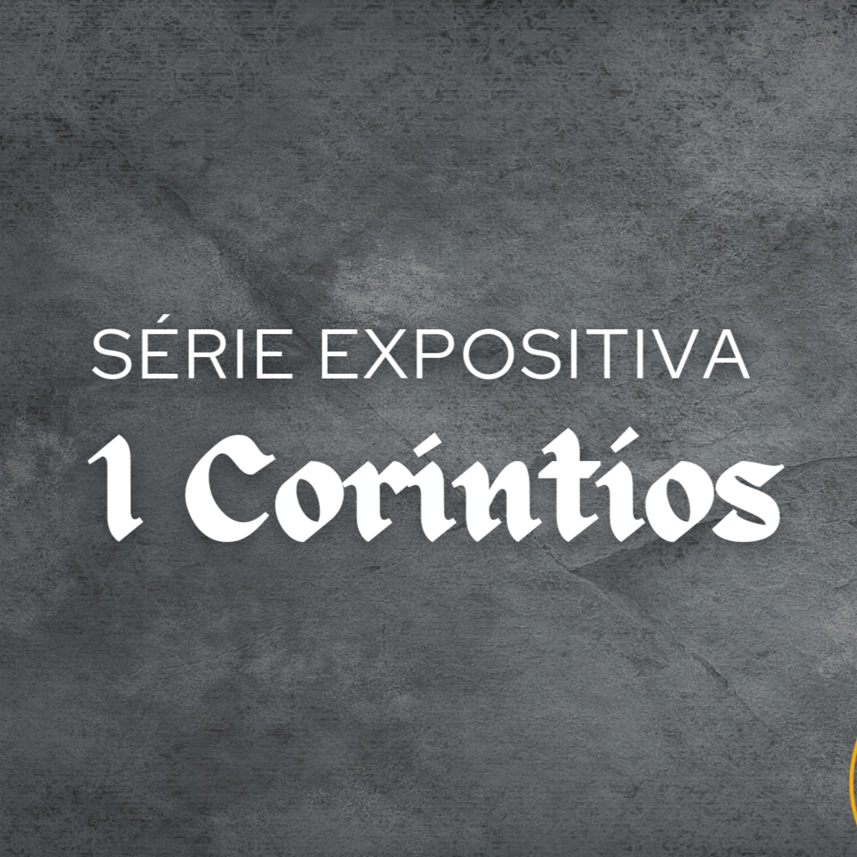 FUNDAMENTO DA FÉ | I CORÍNTIOS 15.1-11 (ep. 45) episode artwork