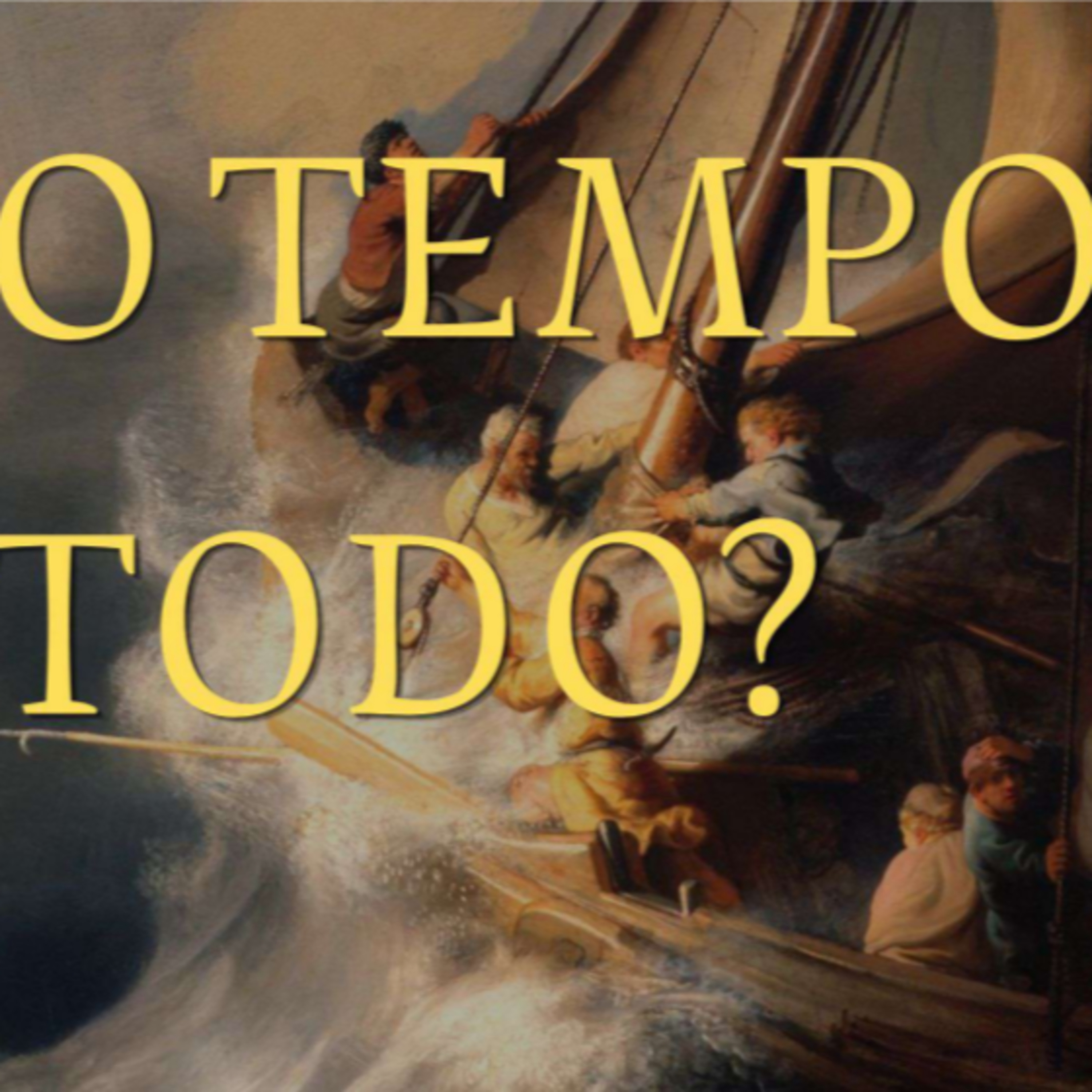 O tempo todo? | Marcos 4.35-41 episode artwork