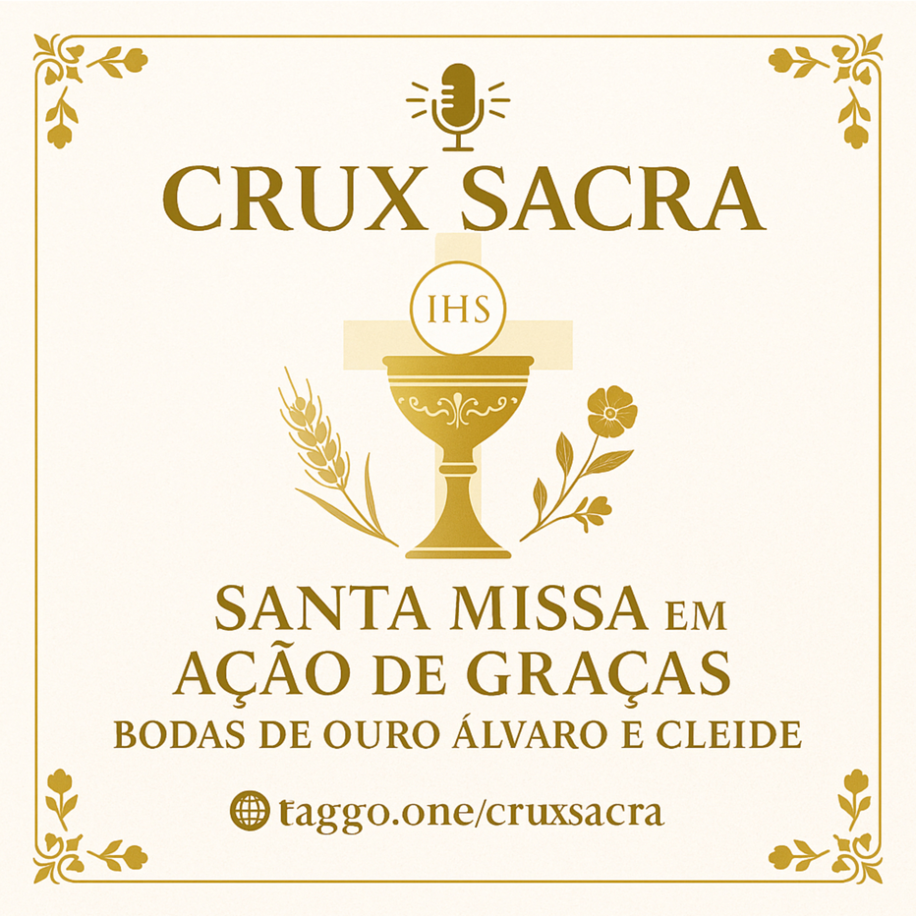 6 de setembro de 2025 - 11h30 ✨🙏 Santa Missa em Ação de Graças 🙏✨ Bodas de Ouro Álvaro & Cleide