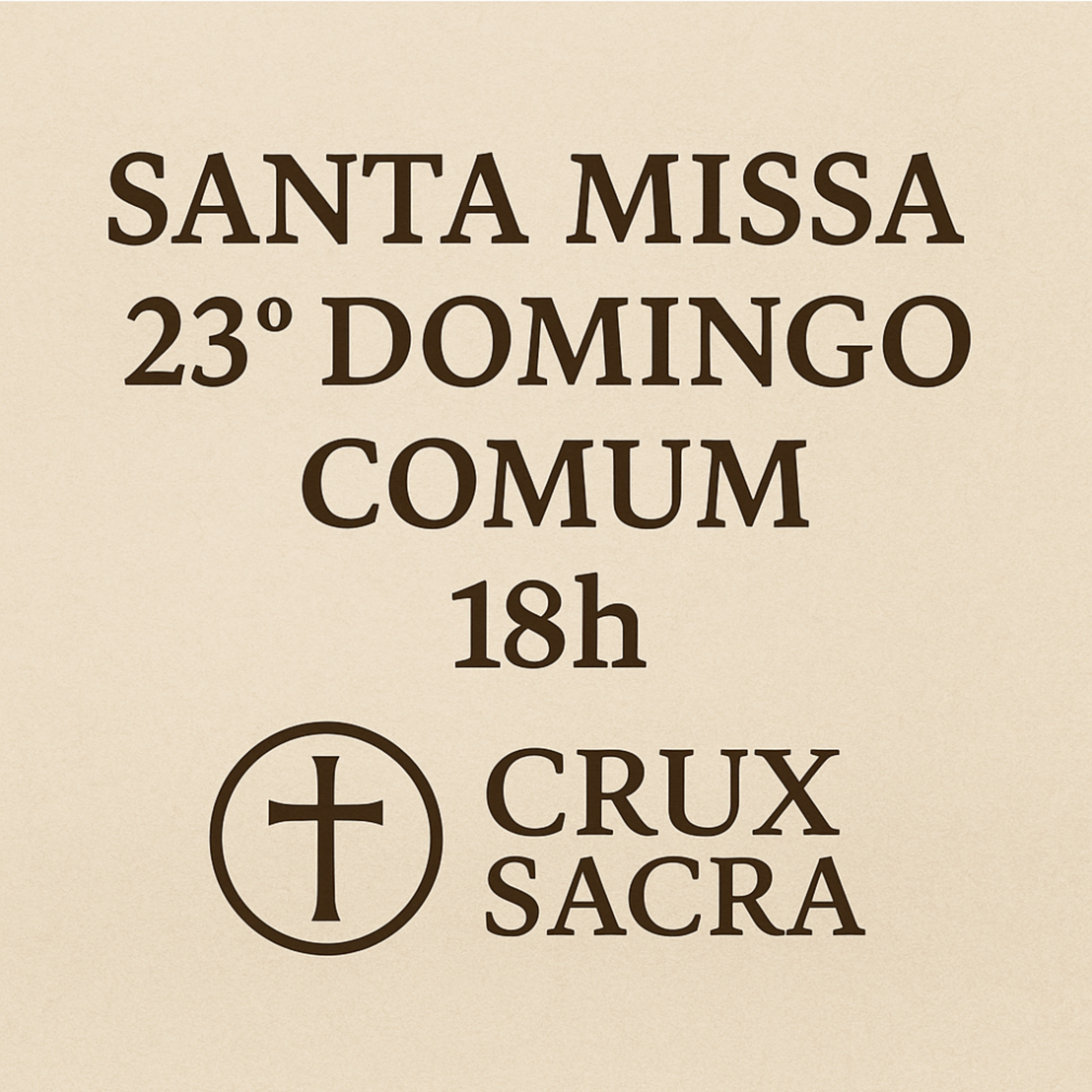 18h ✨🙏 Santa Missa – 23º Domingo Comum – 18h 🙏✨