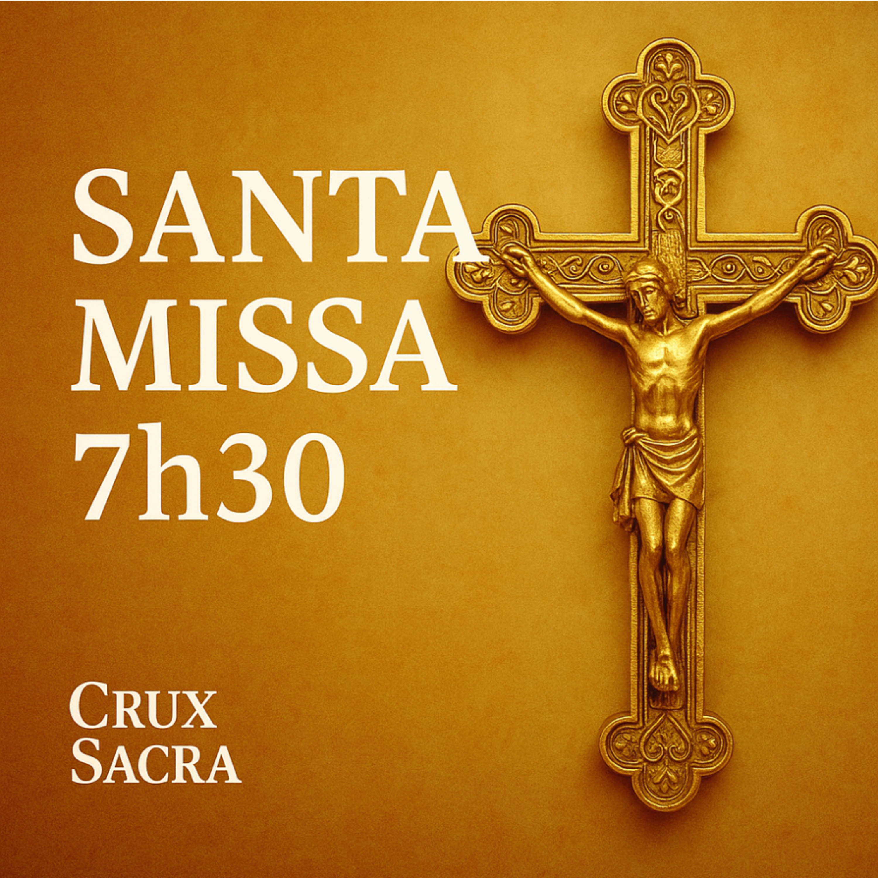✨🙏 Santa Missa – 7h30 🙏✨ Exaltação da Santa Cruz.