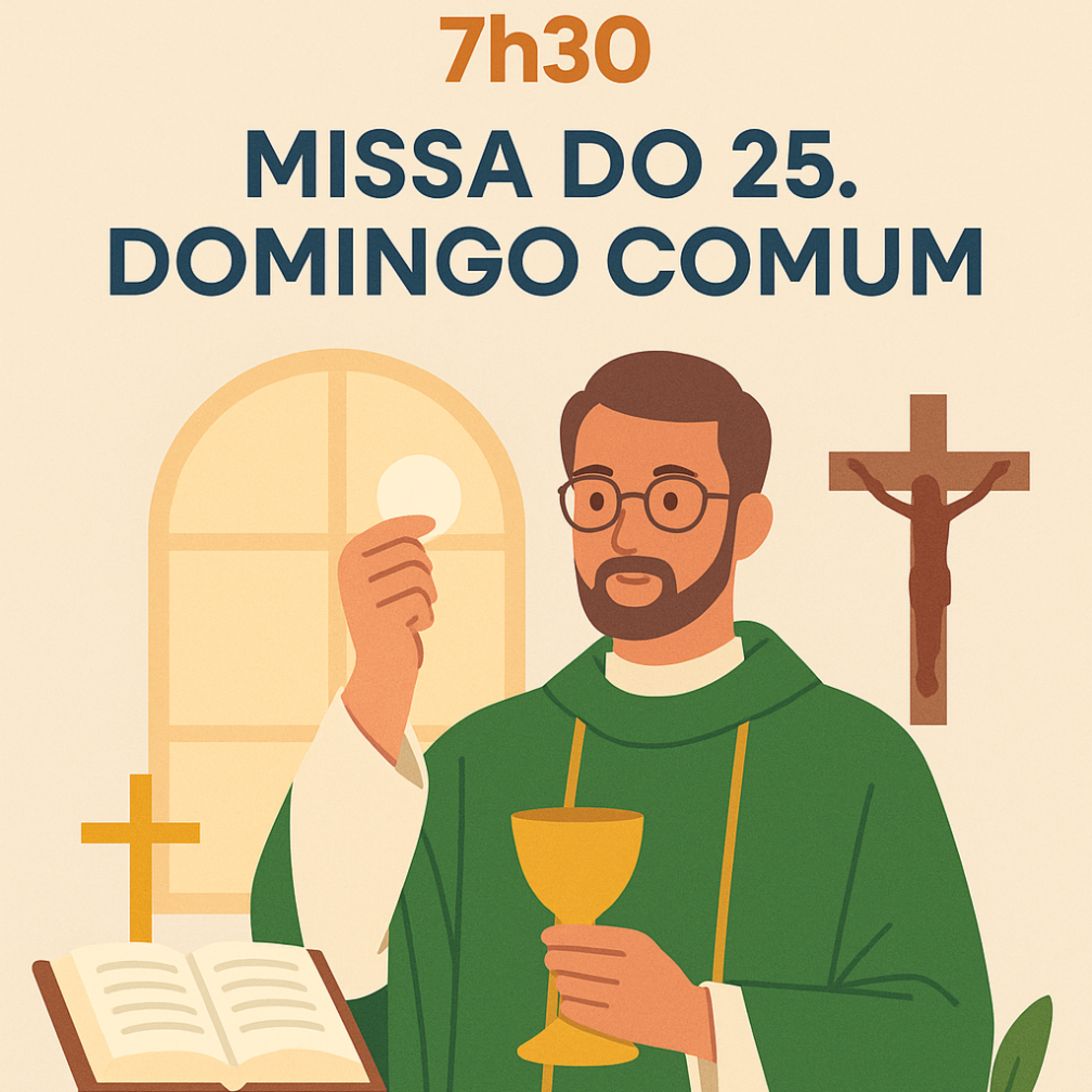 ✨🙏 25º Domingo do Tempo Comum – Missa das 7h30 🙏✨