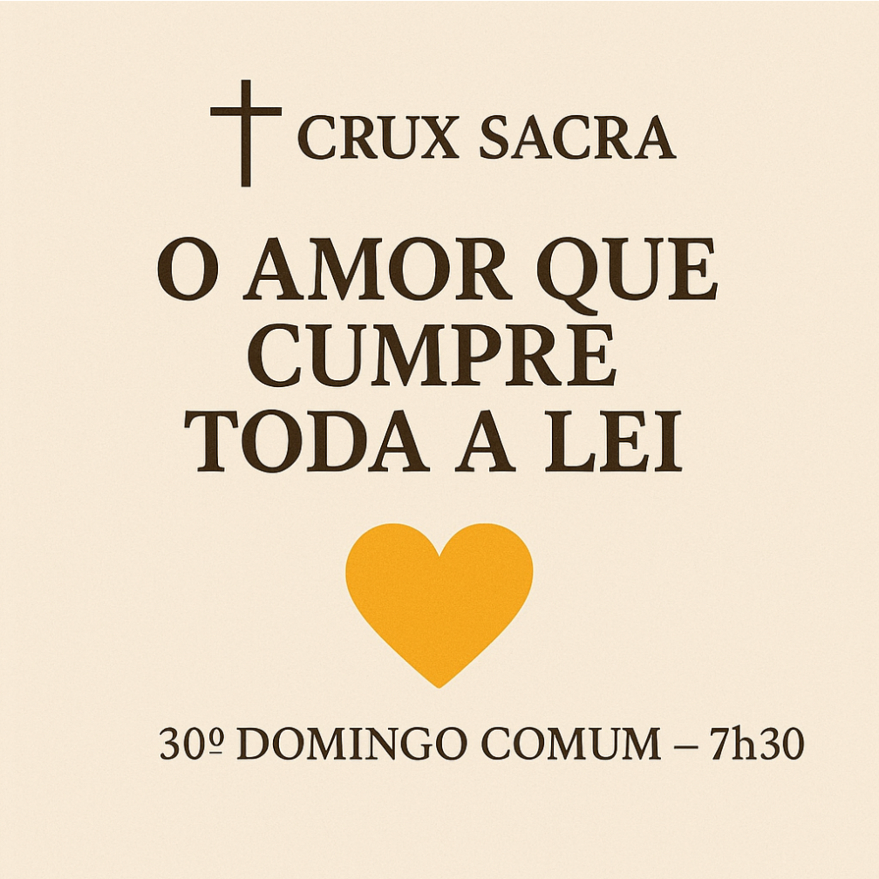 ✝️ CRUX SACRA | Santq Missa do 30º Domingo Comum – 7h30