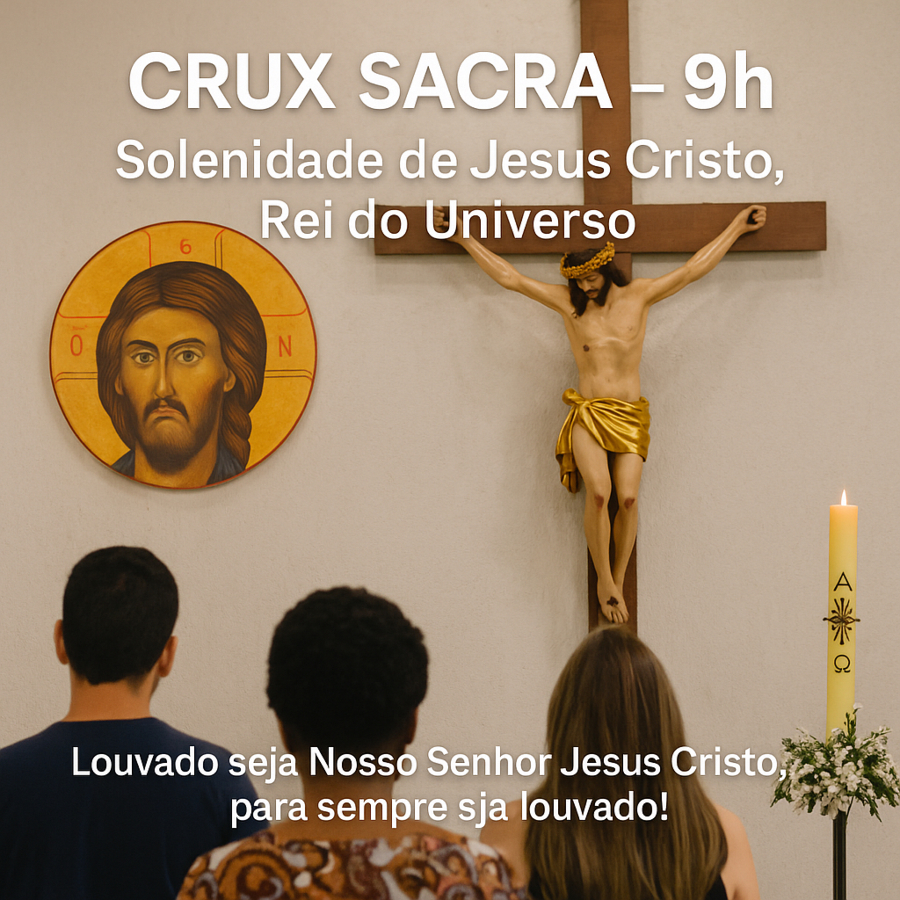 9h - Cristo Rei do universo. Crux Sacra. 