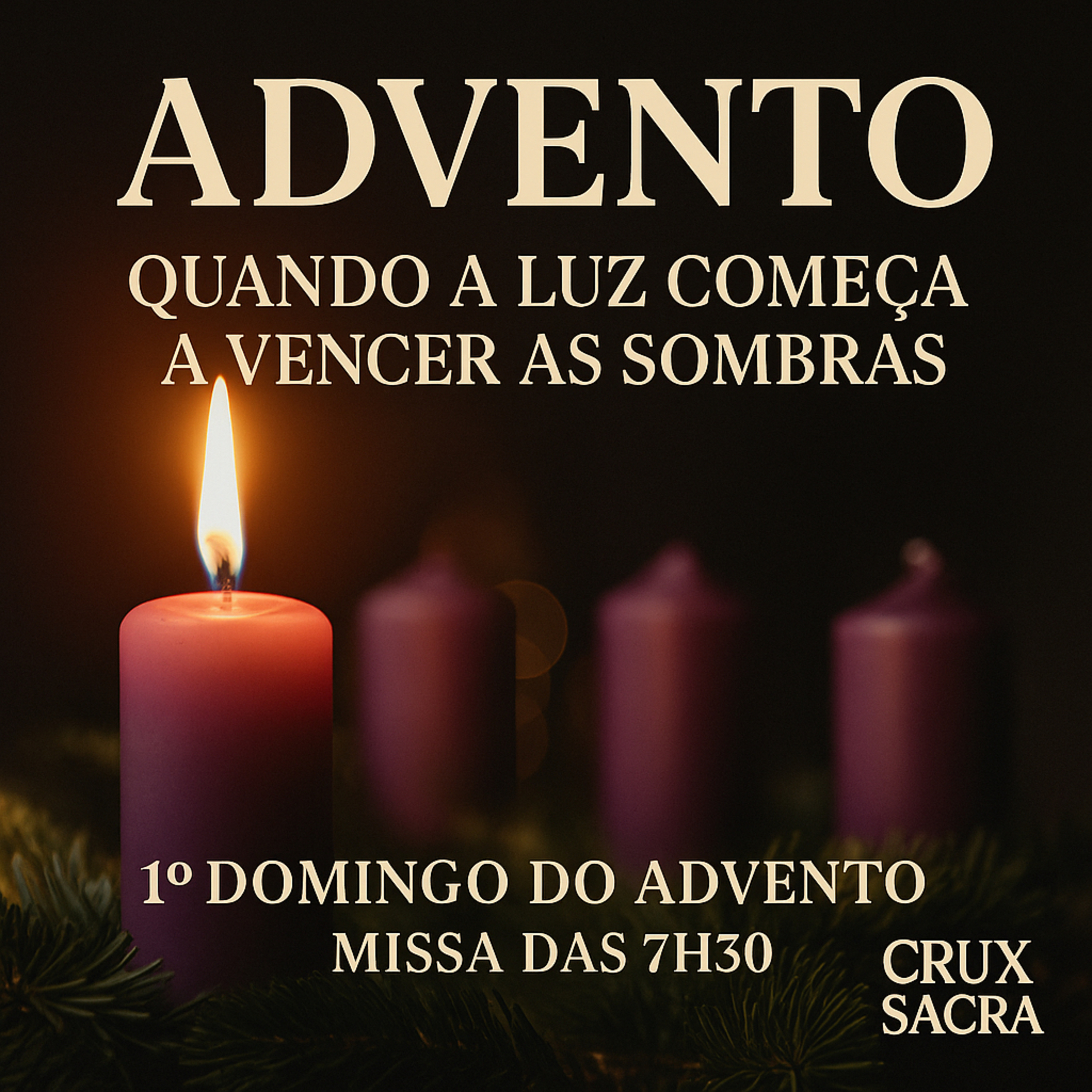 🌟 7h30 - 1. Domingo do Advento: Quando a Luz Começa a Vencer as Sombras.