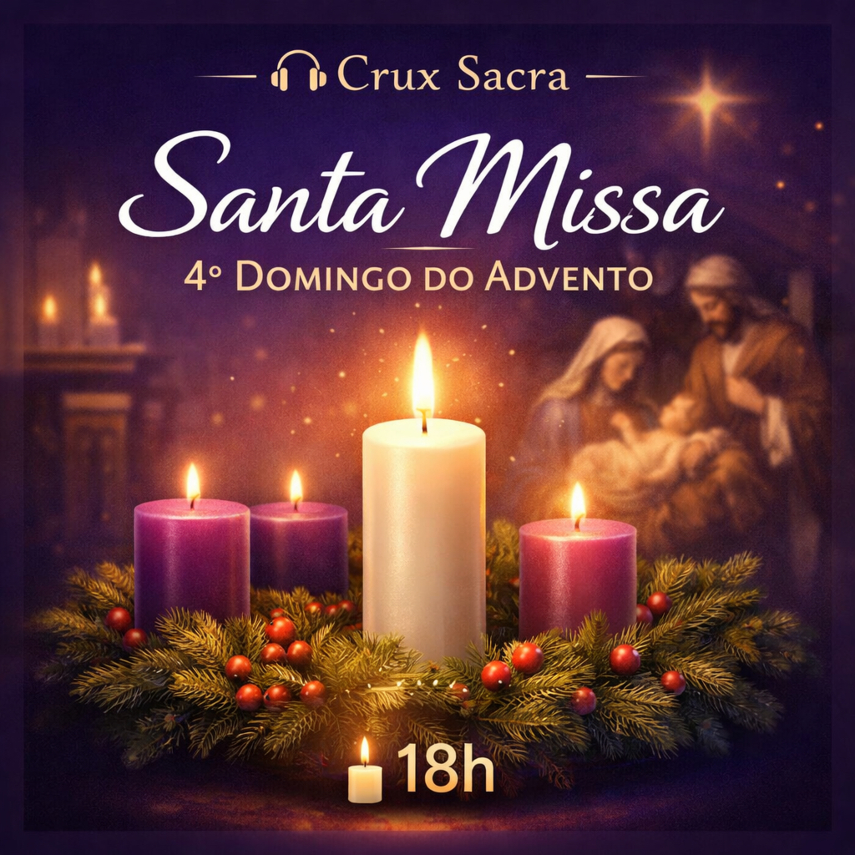 18h Santa Missa do 4º Domingo do Advento | Cristo, Nossa Paz