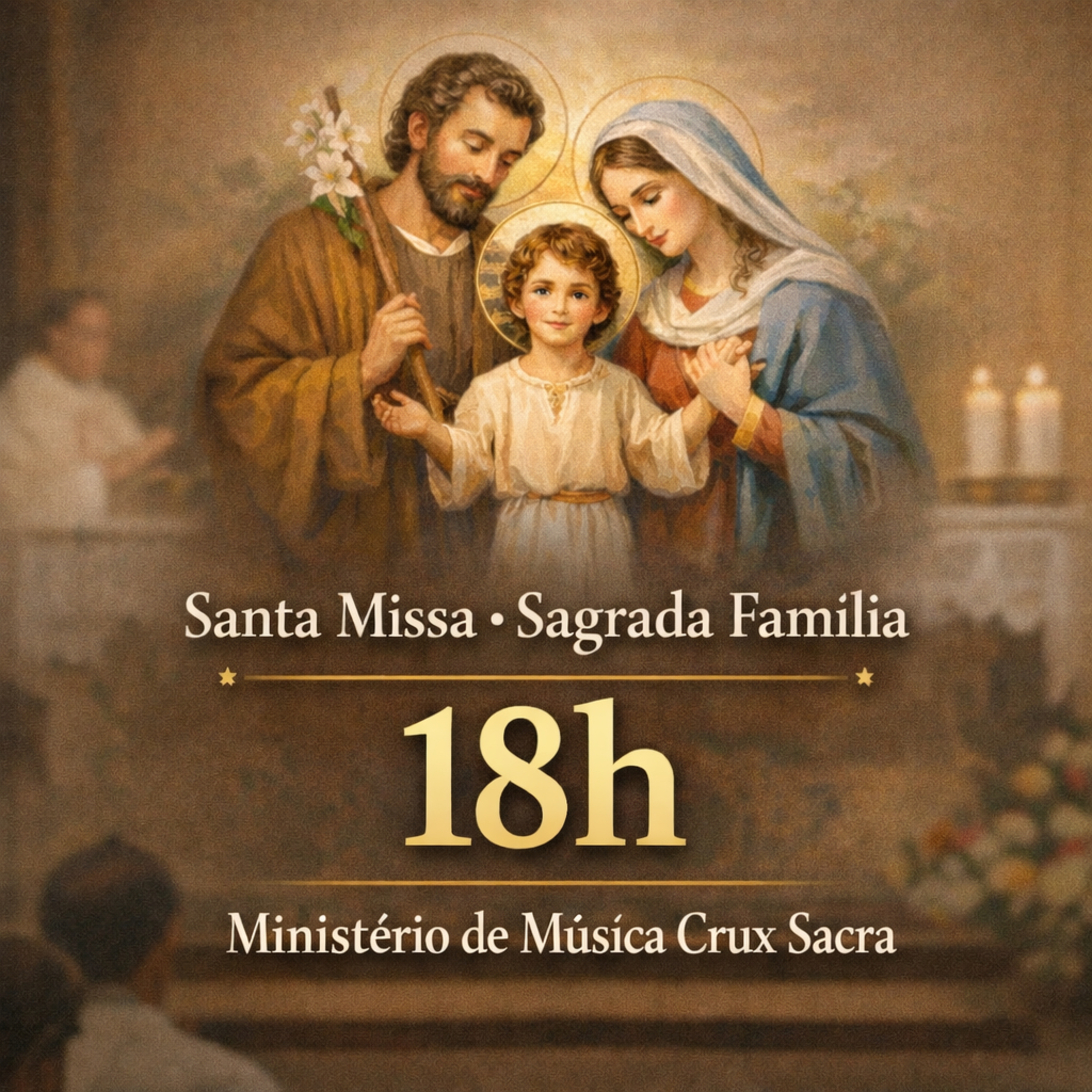 18h ✨ Santa Missa | Sagrada Família – 18h | Crux Sacra ✨