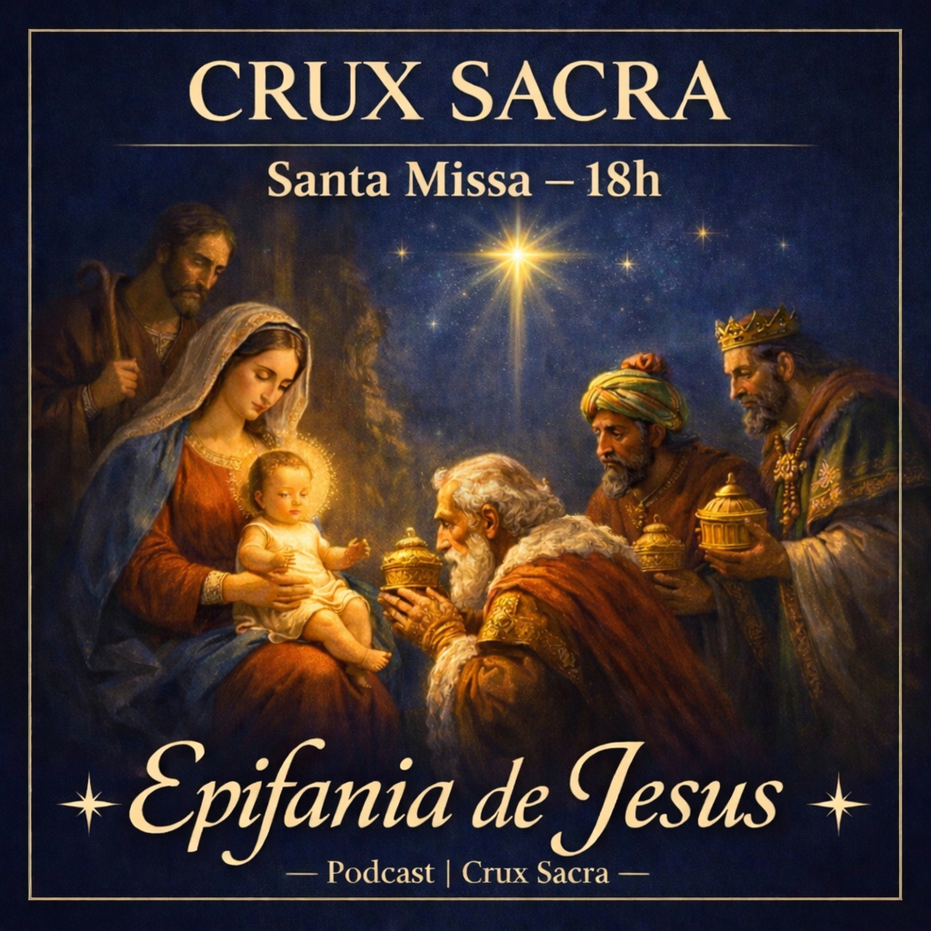 18h - ✨ Solenidade da Epifania do Senhor | Crux Sacra ✨