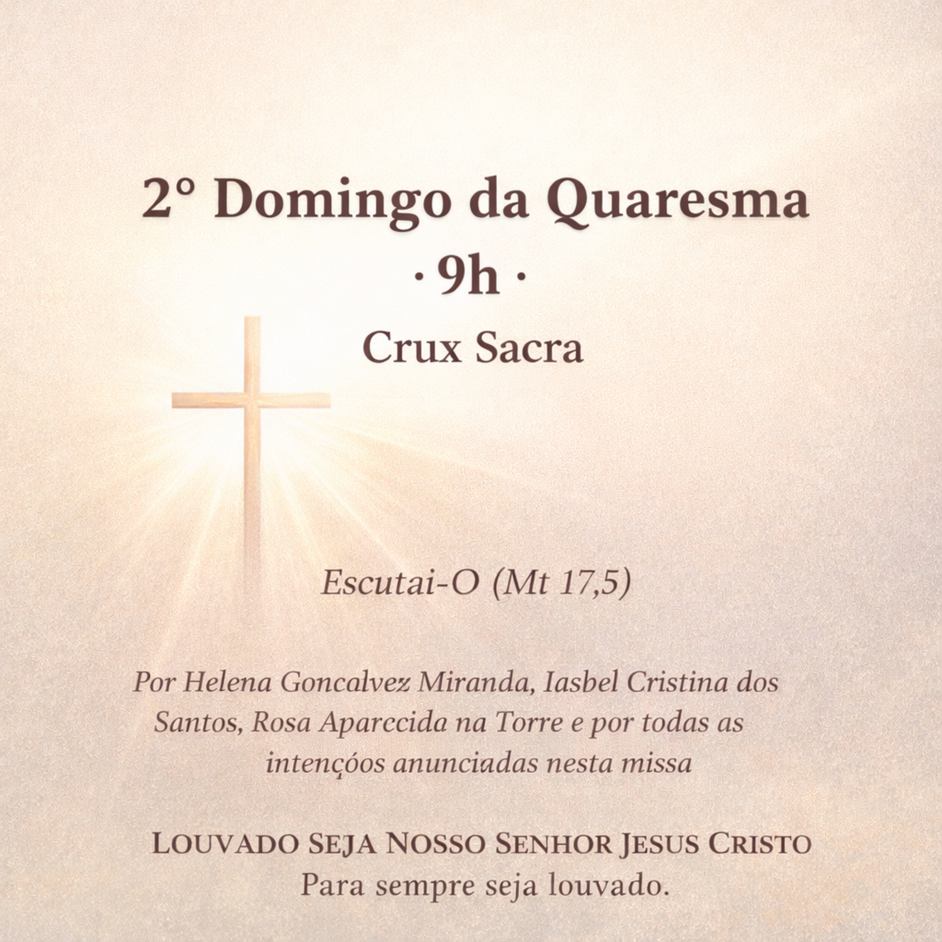 01 de Março de 2026 - 2. Domingo da Quaresma - 9h