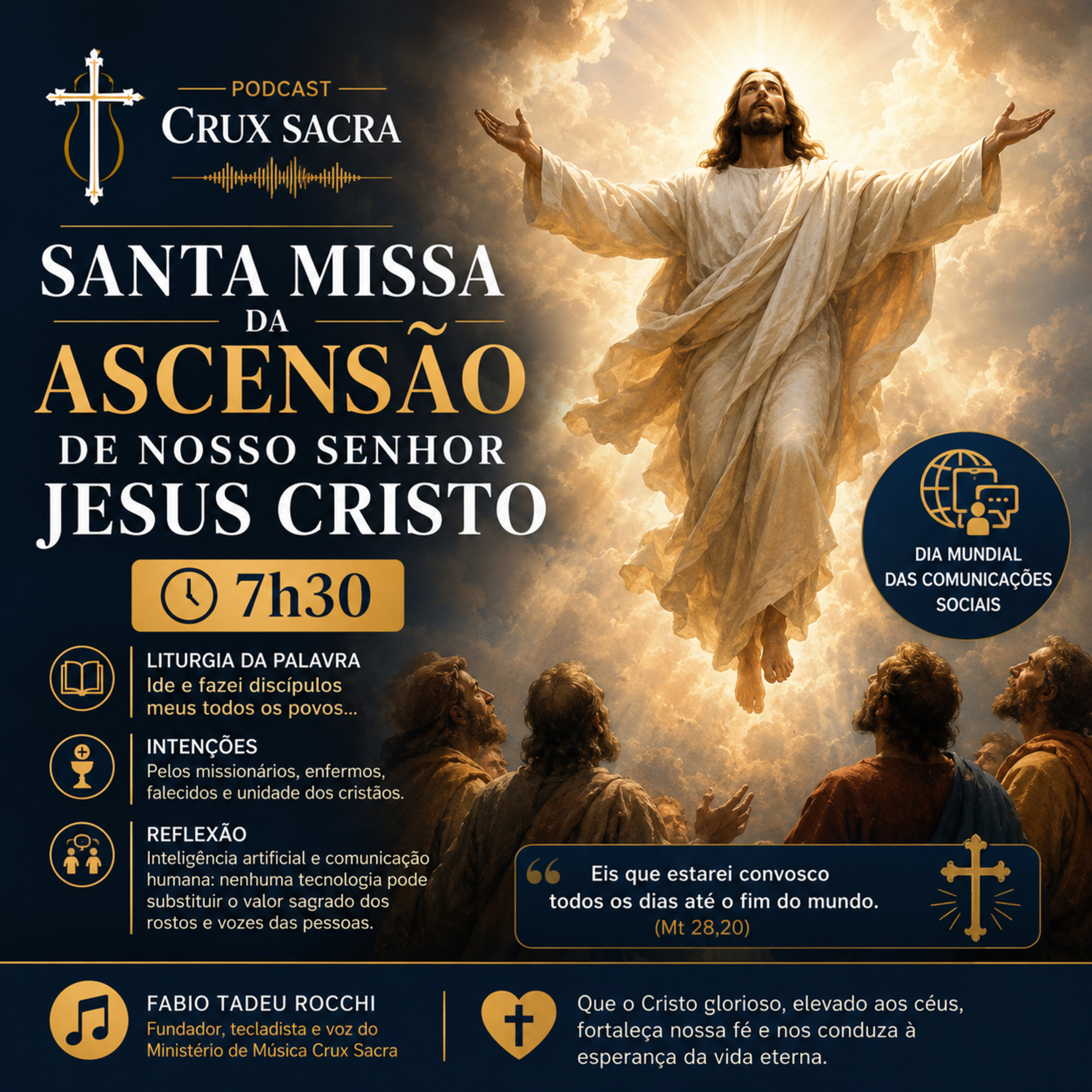 17 de Maio de 2026 - 7h30 - Santa Missa da Solenidade da Ascensão de Nosso Senhor Jesus Cristo 