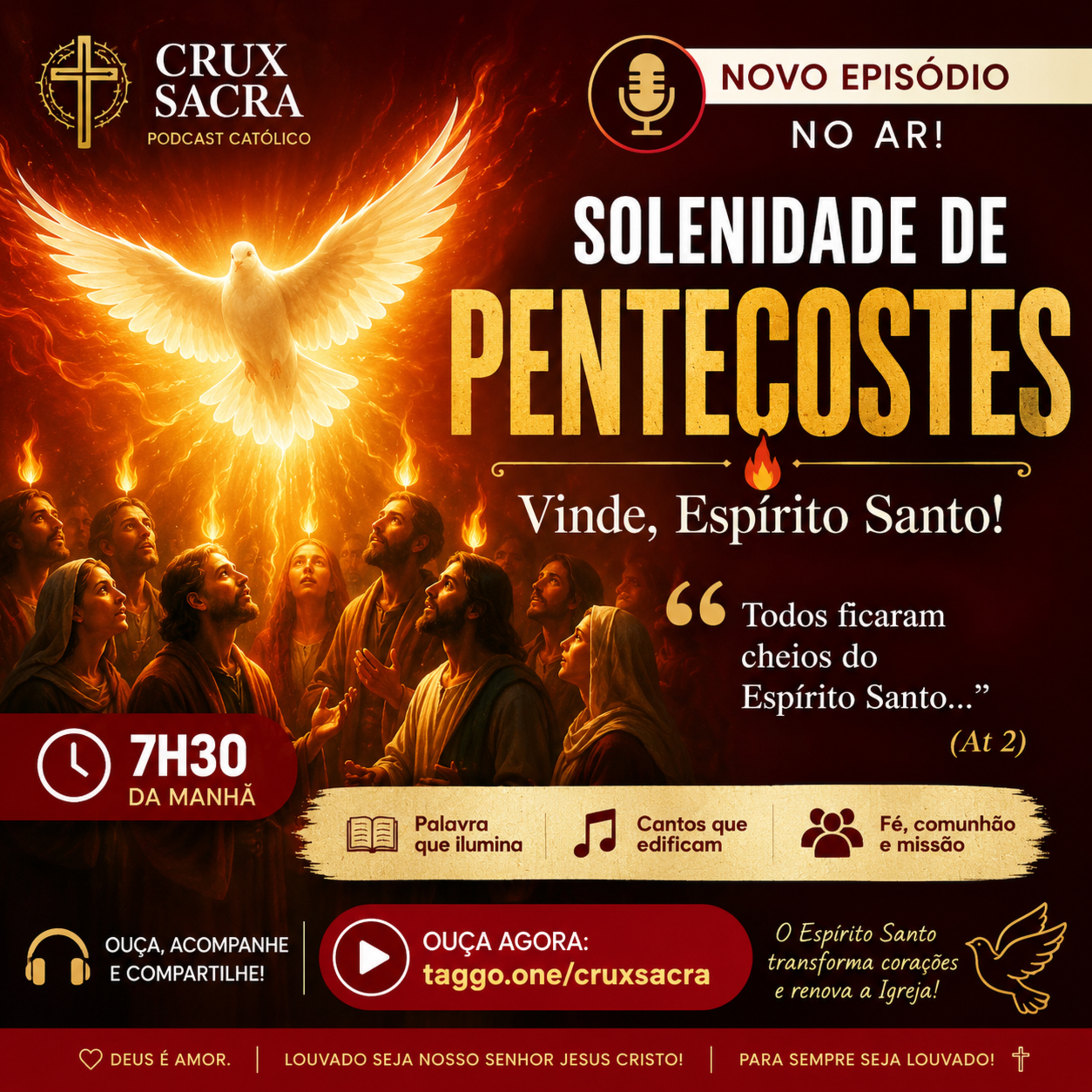24 de Maio de 2026 - 7h30 - Santa Missa da Solenidade de Pentecostes.