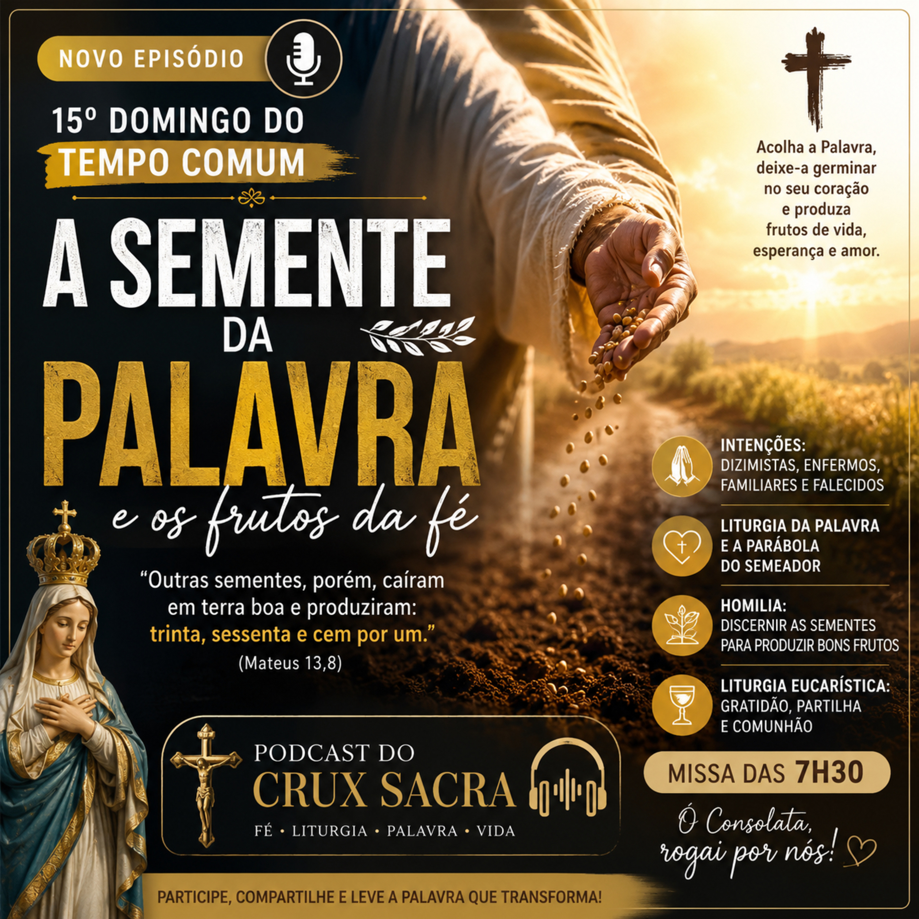 12 de Julho de 2026 - 7h30 - Santa Missa do 15. Domingo Comum 