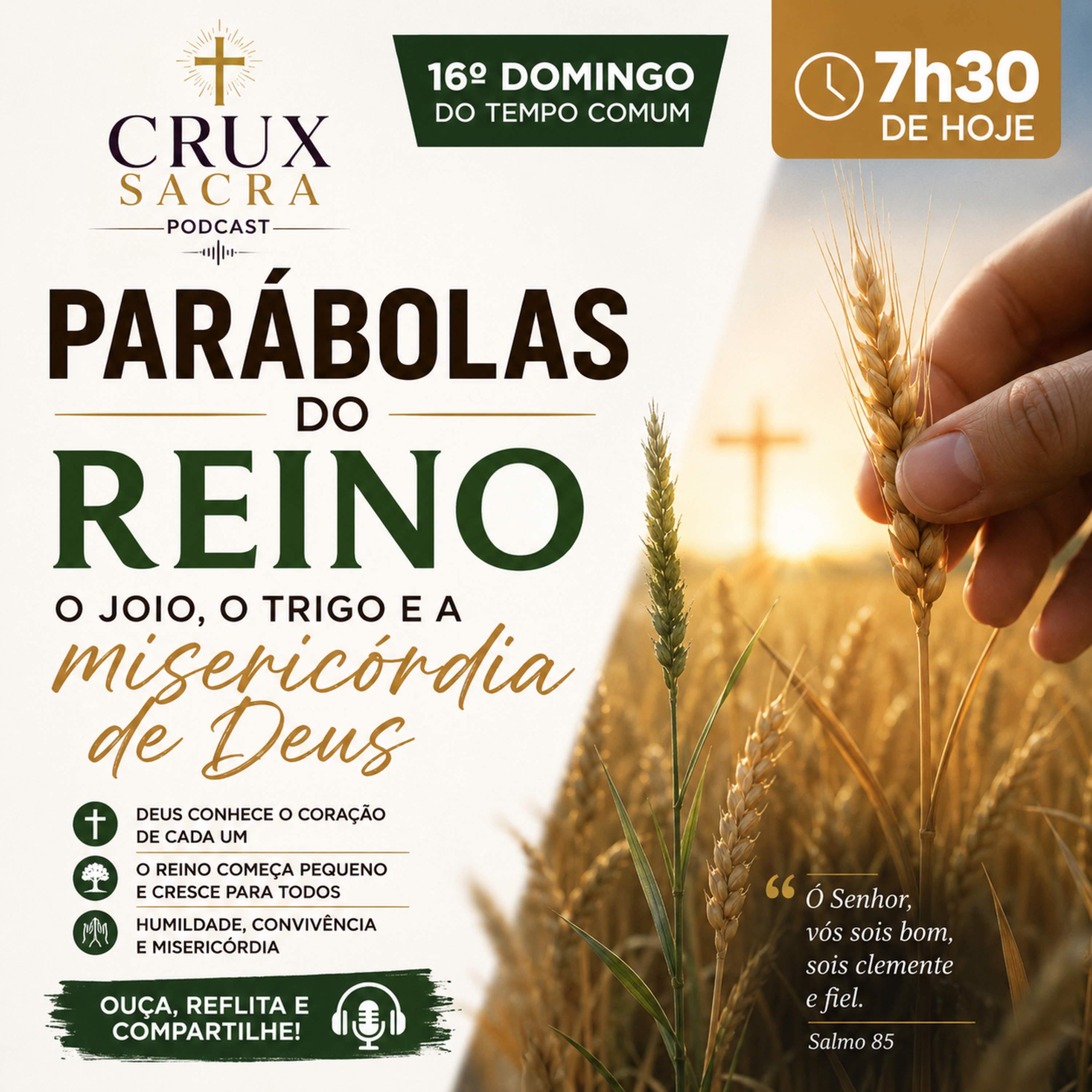19 de Julho de 2026 - 7h30 - 16. Domingo Comum 