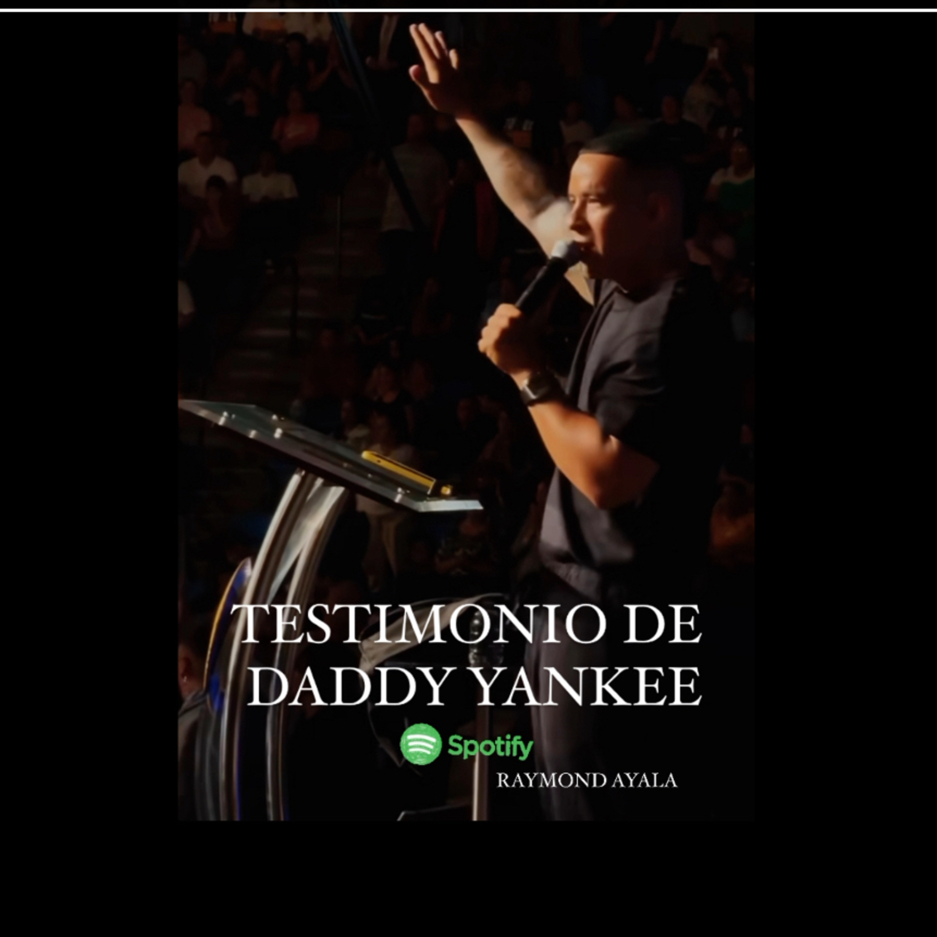 TESTIMONIO DE DADDY YANKEE (Raymond Ayala)  episode artwork