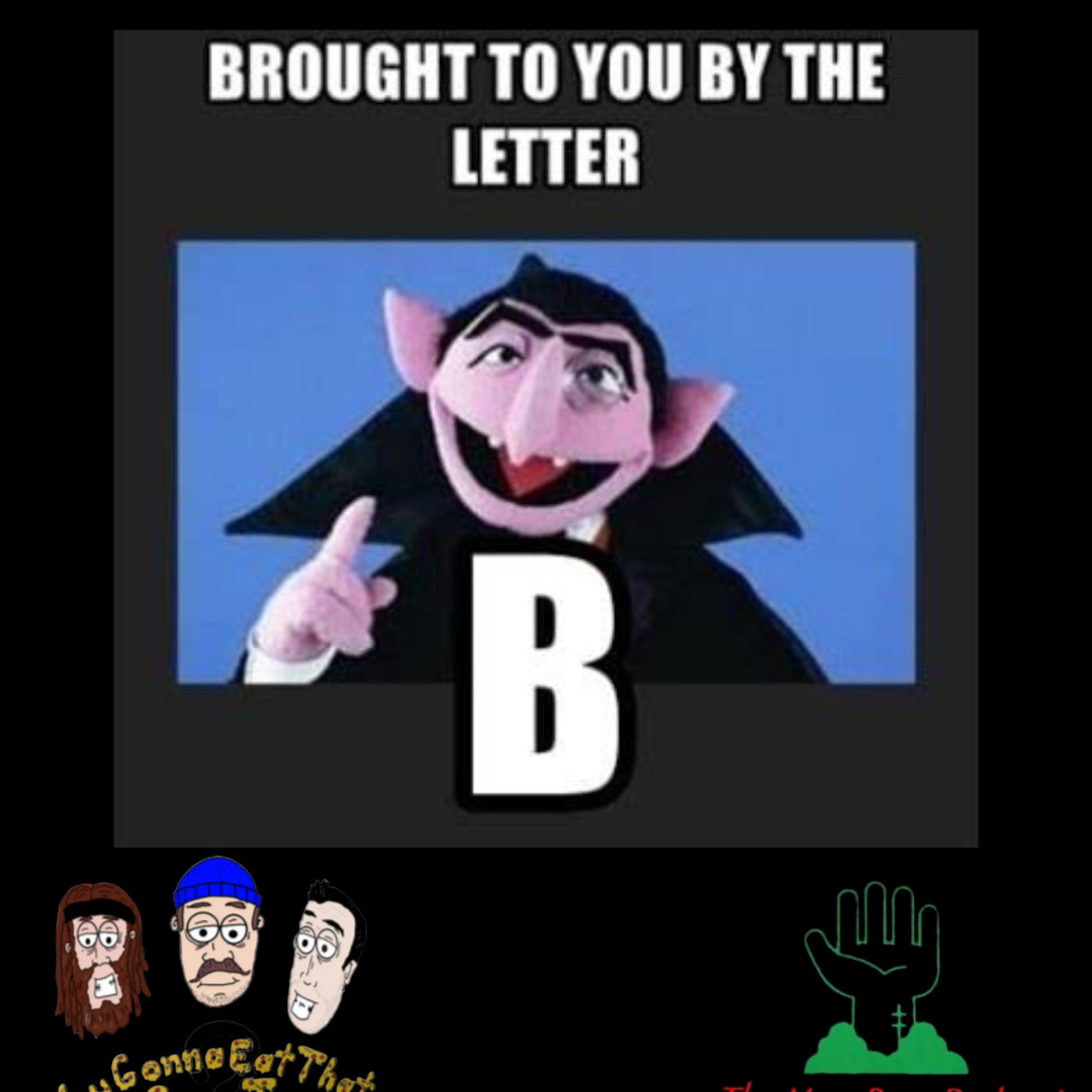 Brought to you by the letter B… episode artwork