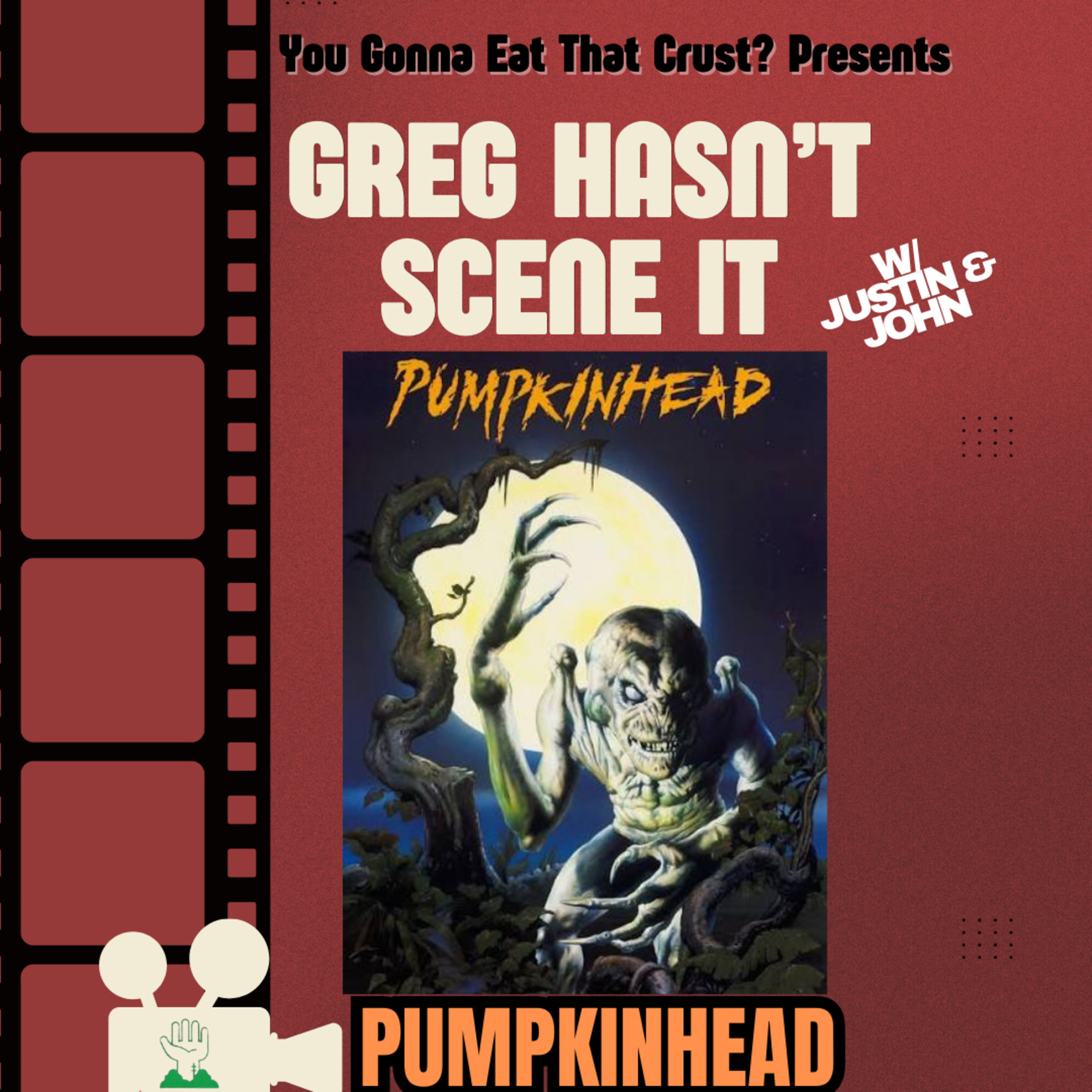Greg hasn’t Scene it…PumpkinHead episode artwork