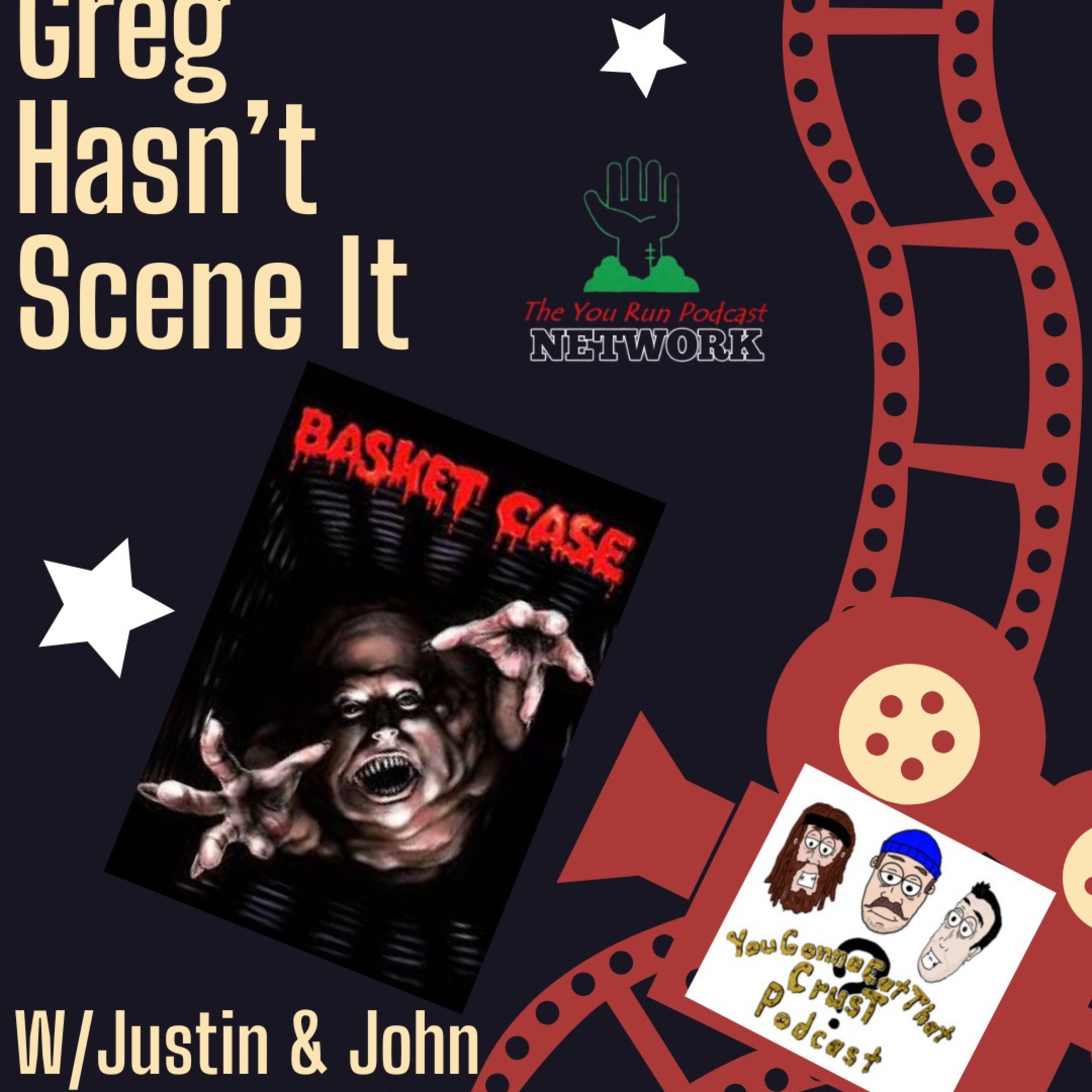Greg hasn’t Scene it… Basketcase episode artwork
