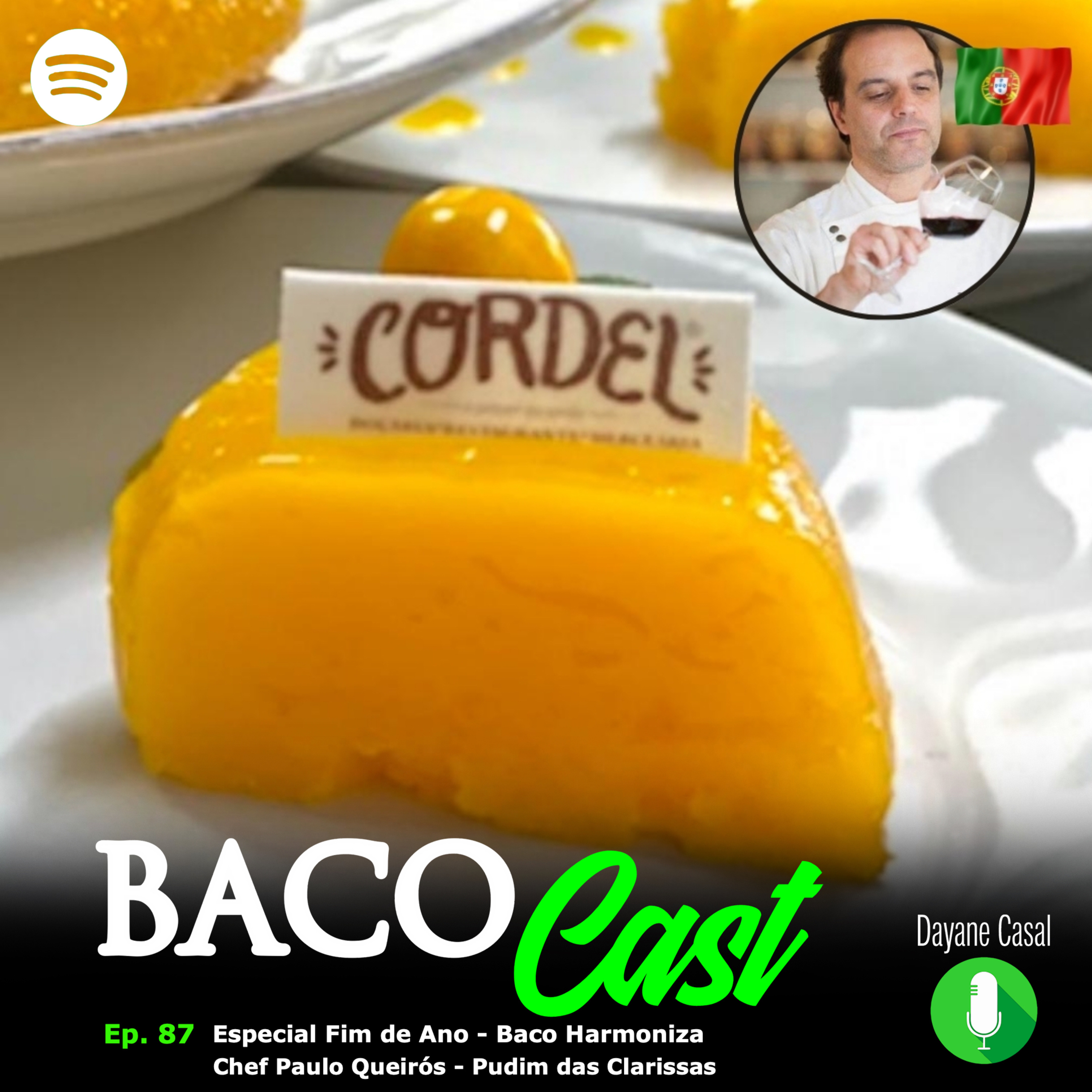 EP. 87 Especial Fim de Ano (Baco Harmoniza) - Chef Paulo Queirós / Pudim das Clarissas episode artwork