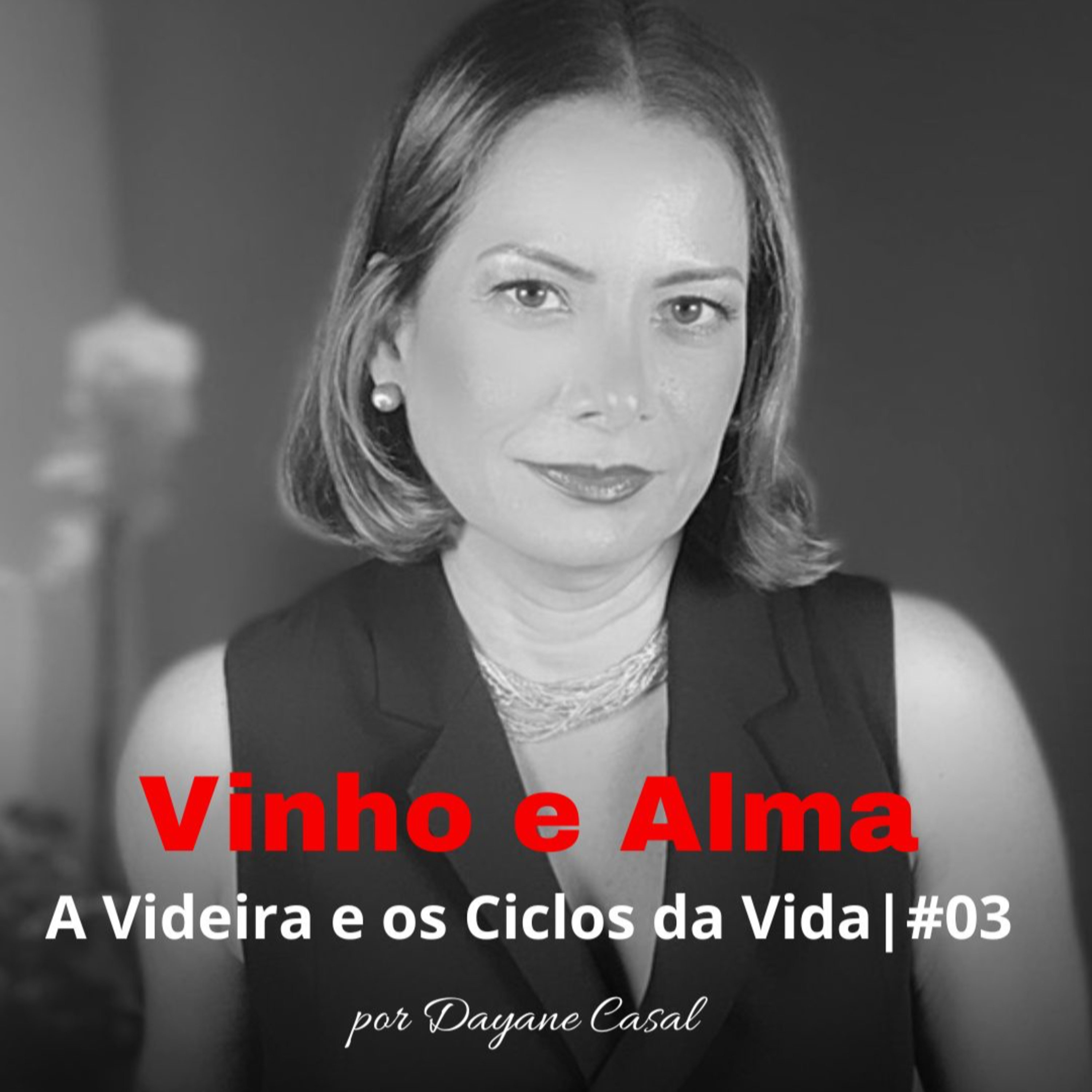  A Videira e os Ciclos da Vida | Vinho e Alma ⁠#03 episode artwork