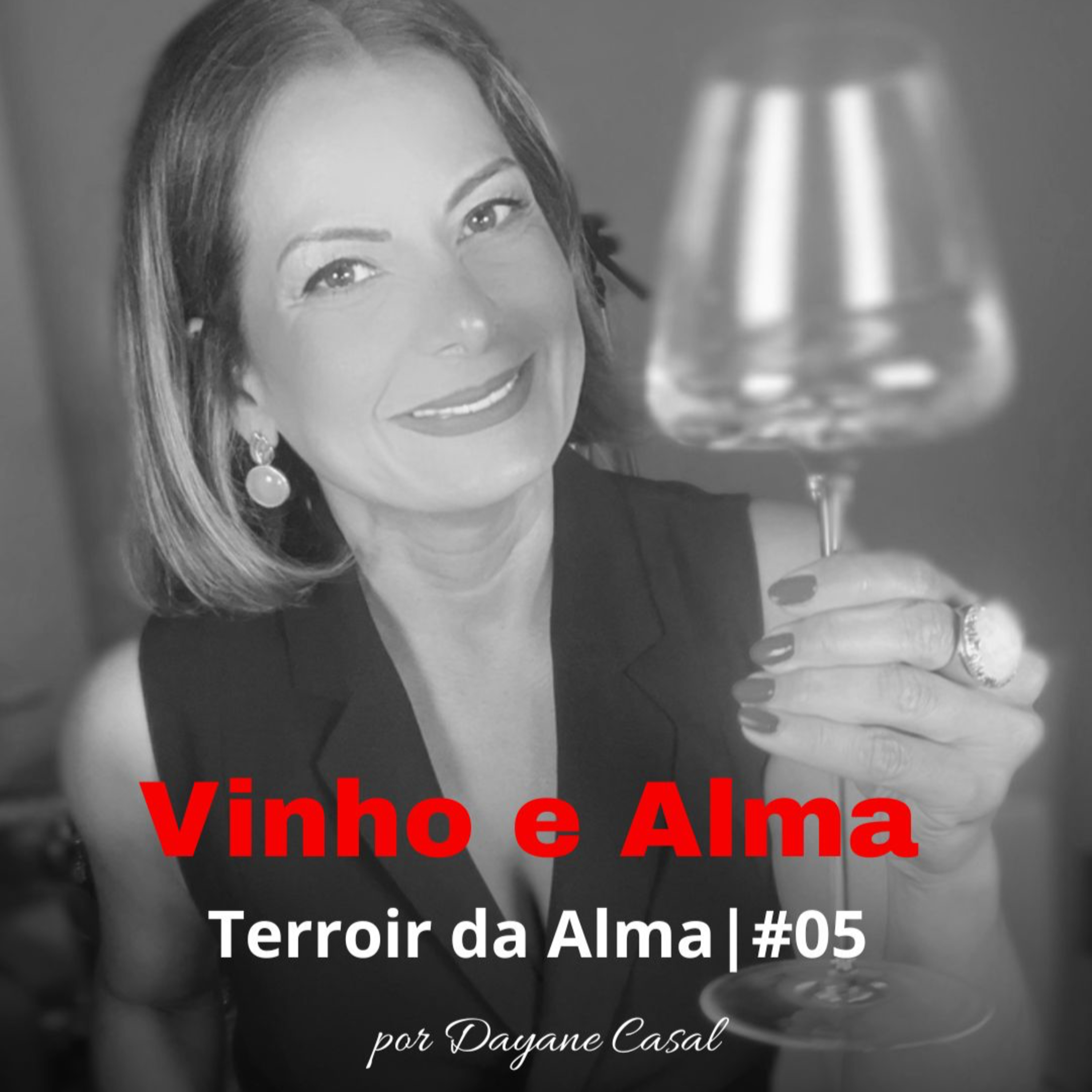 Terroir da Alma | Vinho e Alma #05 episode artwork