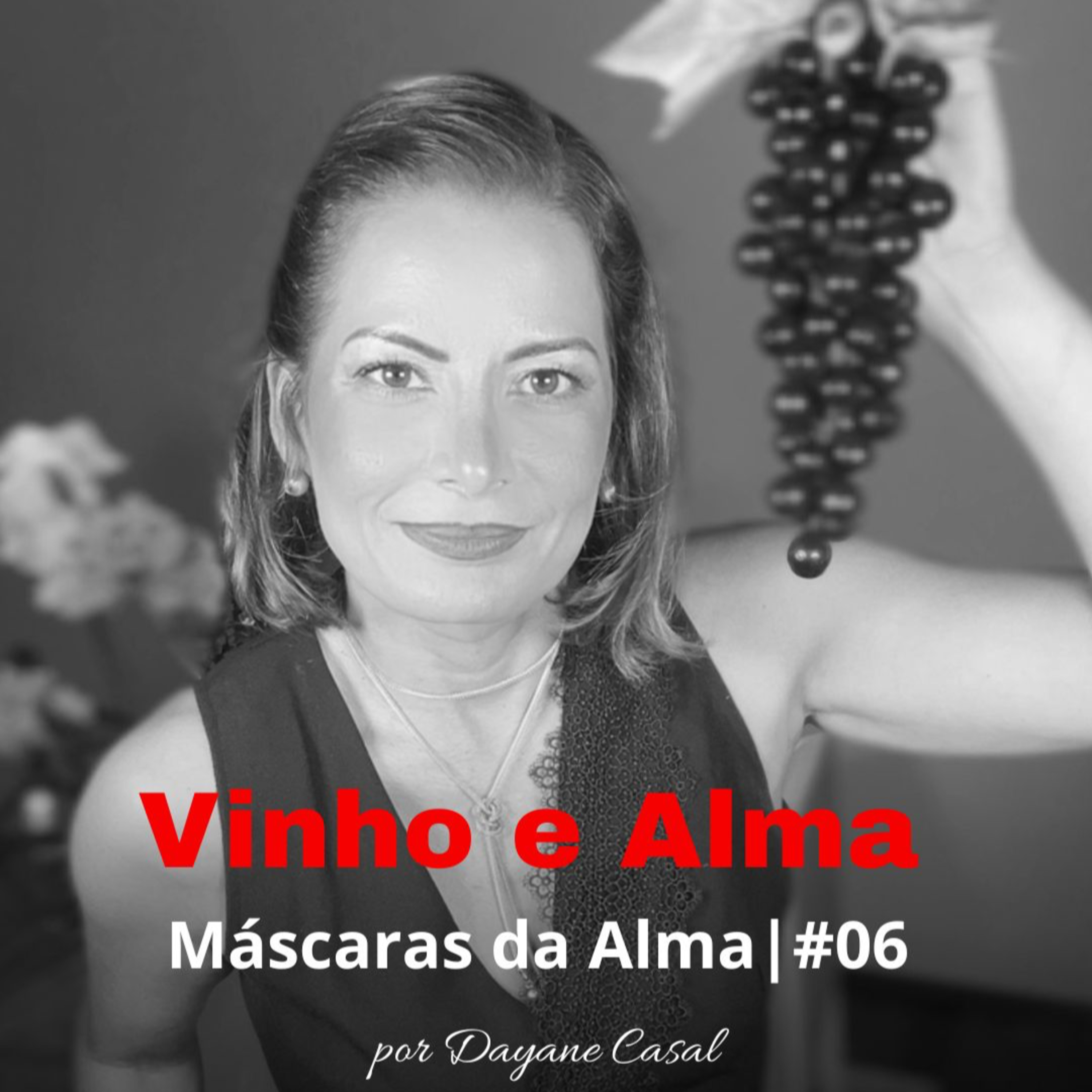 Máscaras da Alma | Vinho e Alma #06  episode artwork