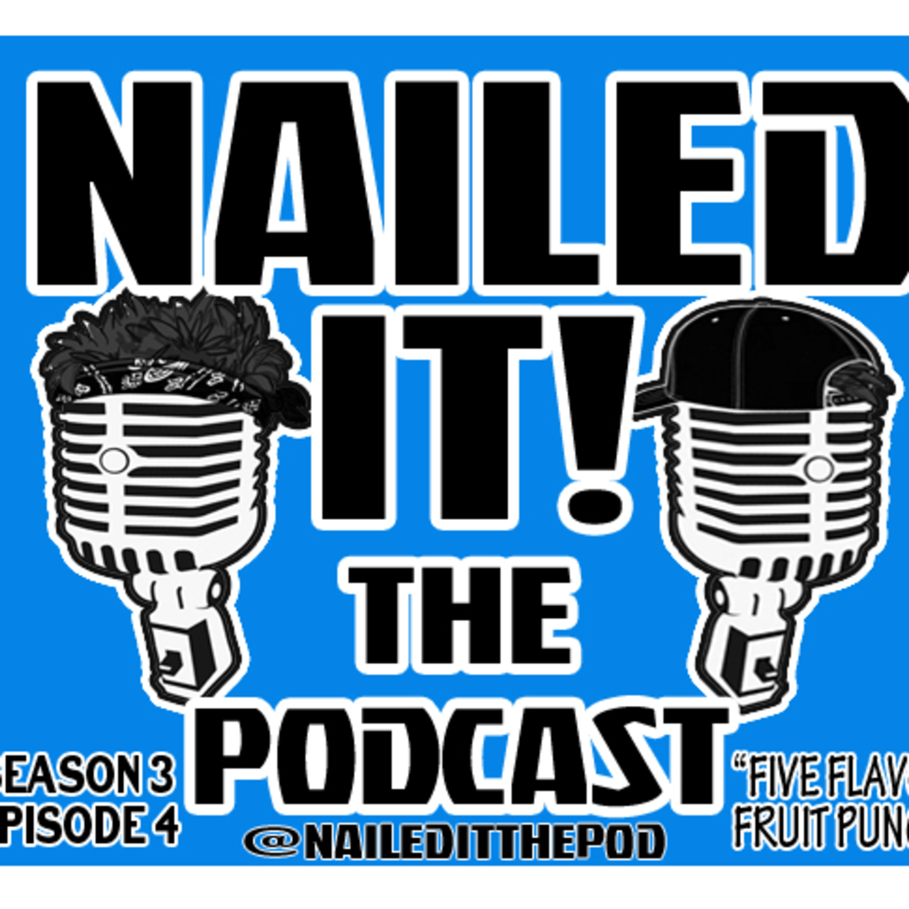Nailed It! The Podcast