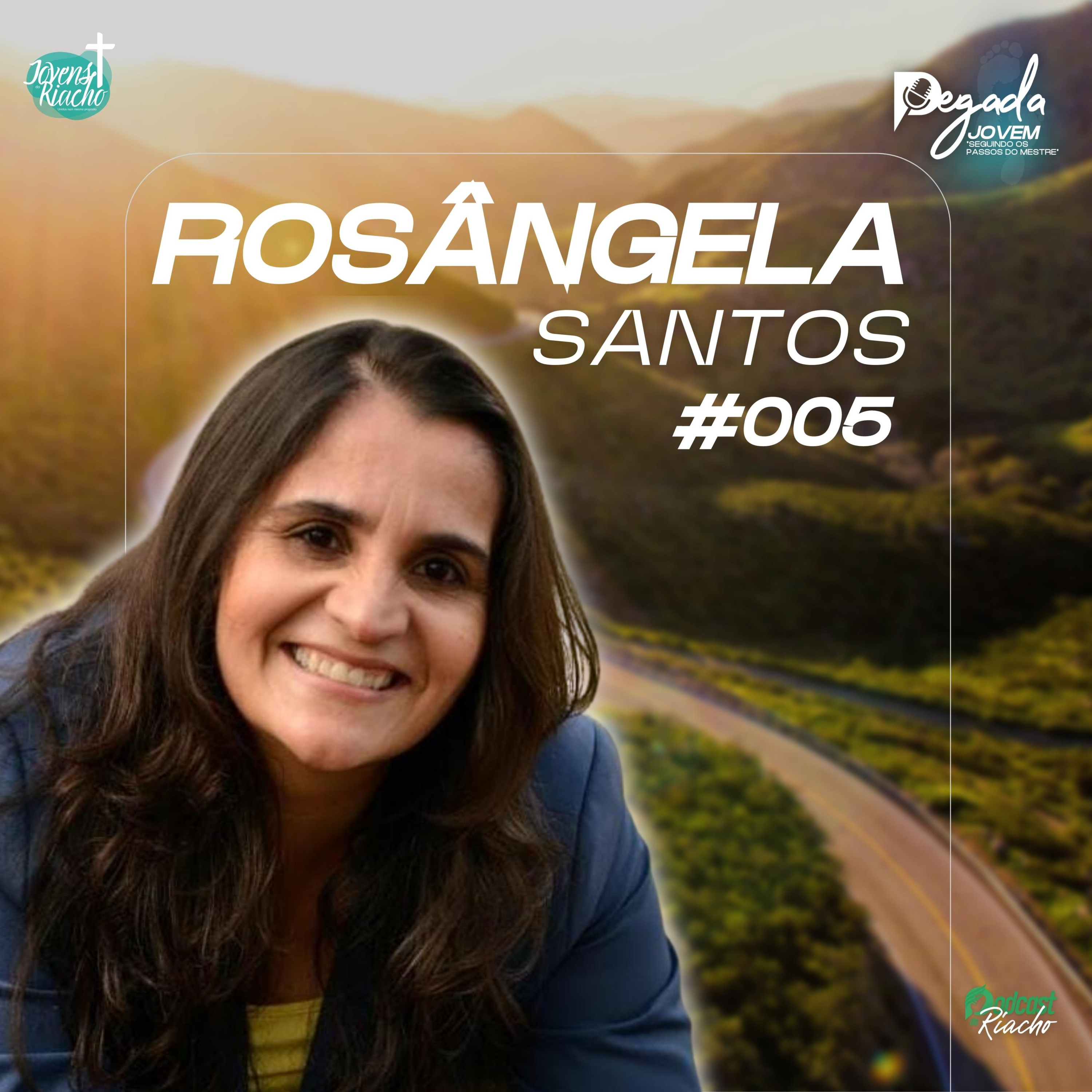 Pegada Jovem | Ep. #005: Rosângela Santos episode artwork