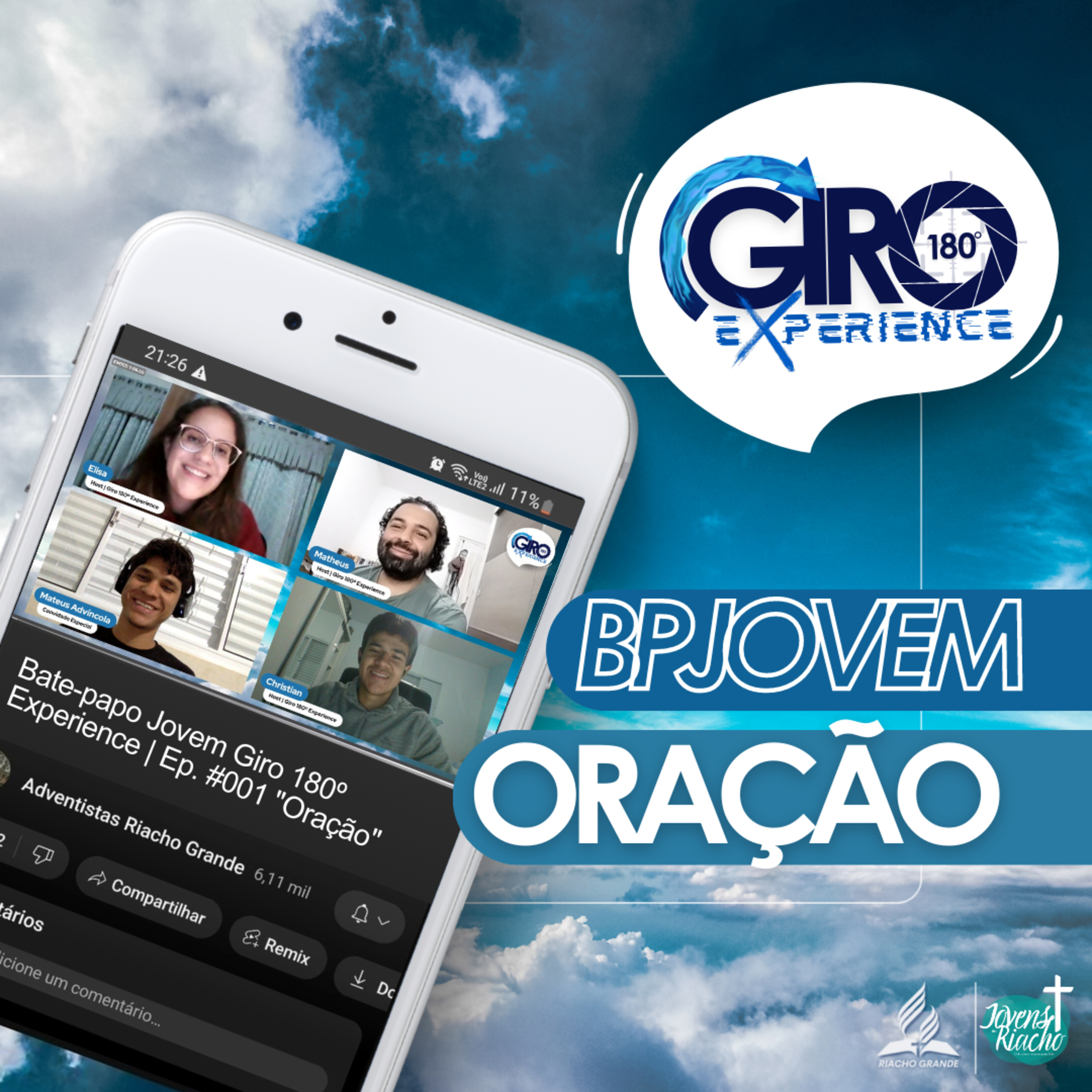 Bate-papo Jovem Giro 180º Experience | Ep. #001 "Oração" episode artwork