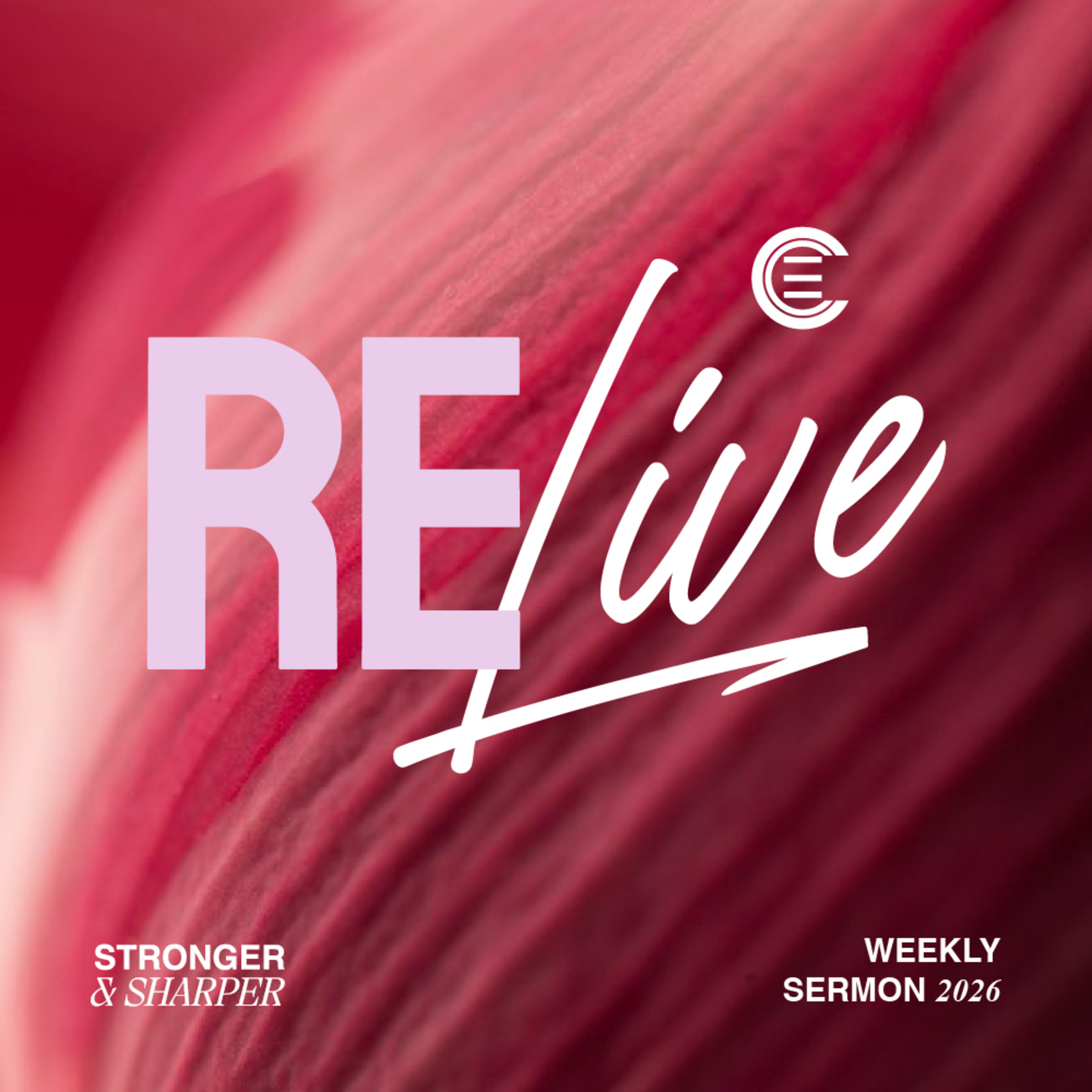 ReLive! - ECC Church Weekly Sermon
