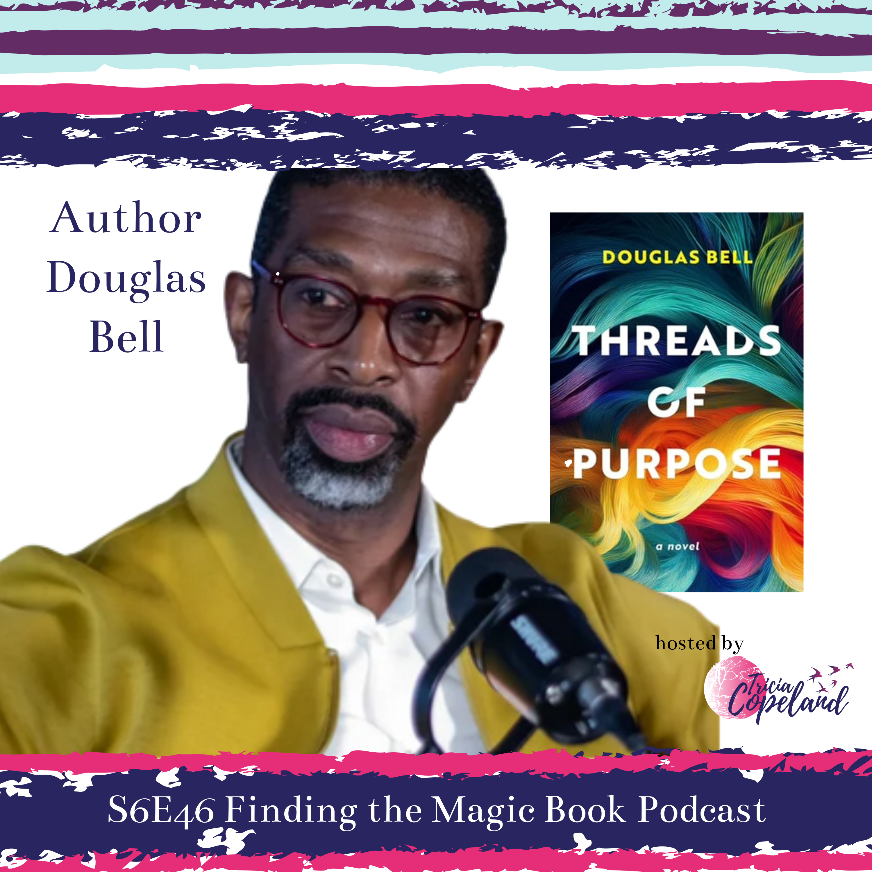 S6 E46 Interview with Author Douglas Bell episode artwork