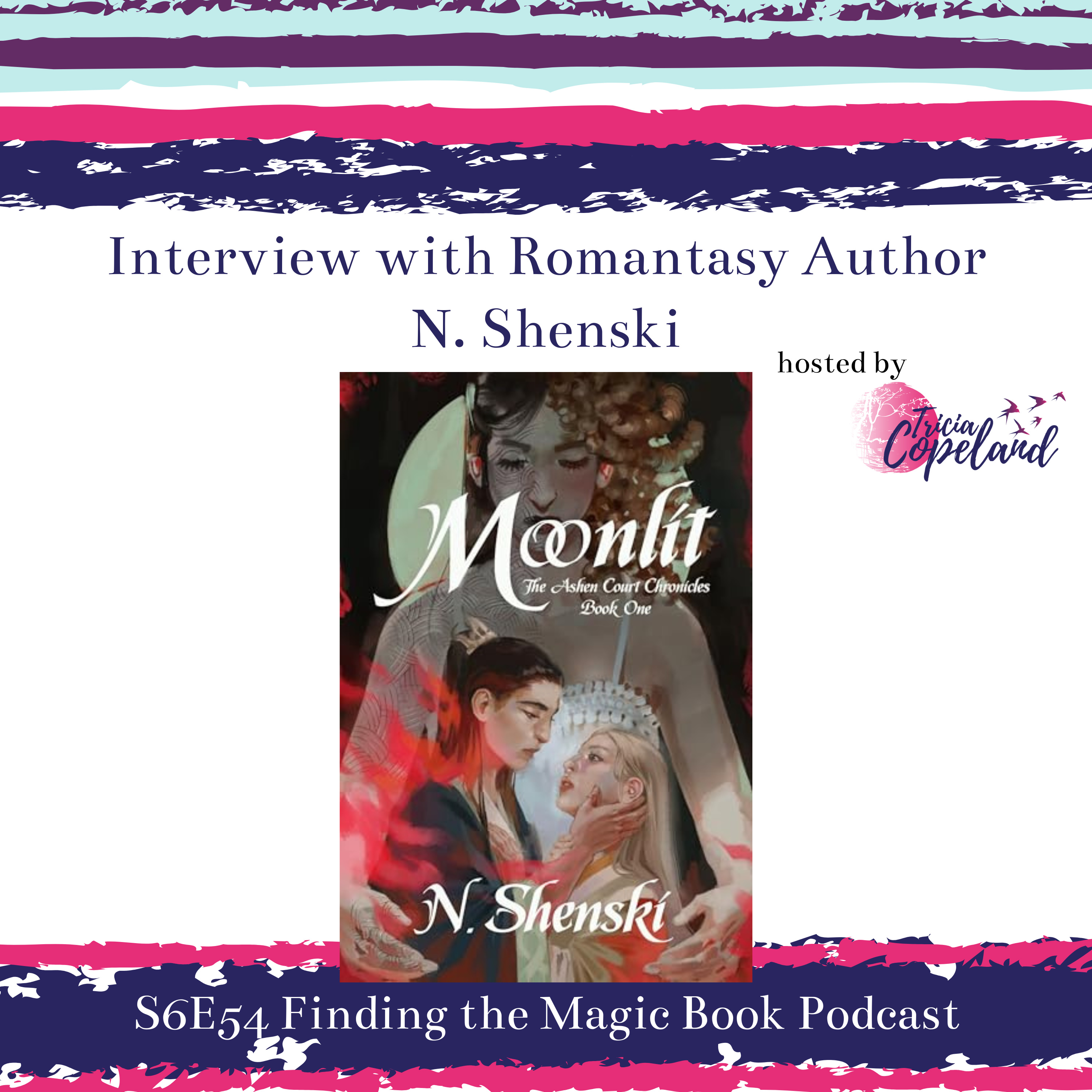 S6 E54 with Romantasy Author N. Shenski episode artwork