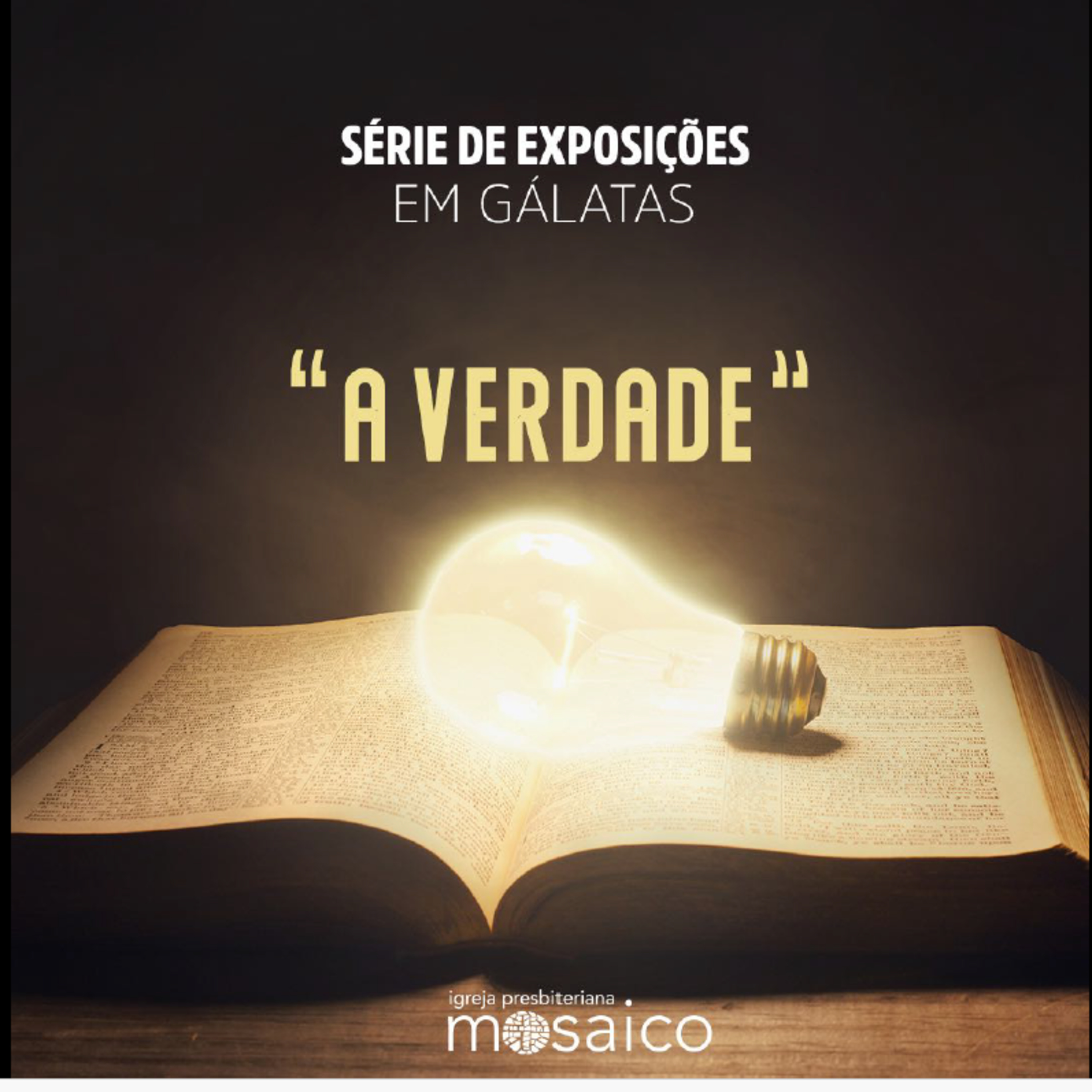 A verdade 15 | Gálatas 6. 1 - 5 “Uma tríade relacional” episode artwork