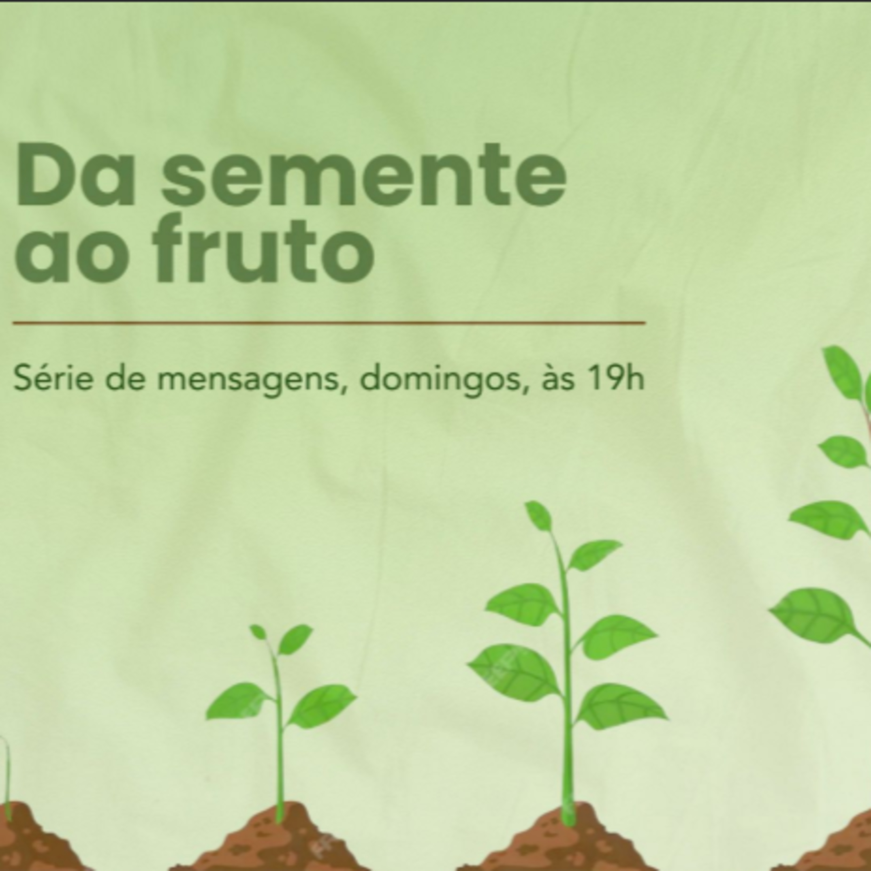 Da semente ao fruto | Atitudes que Impedem o Desenvolvimento de nossa Fé