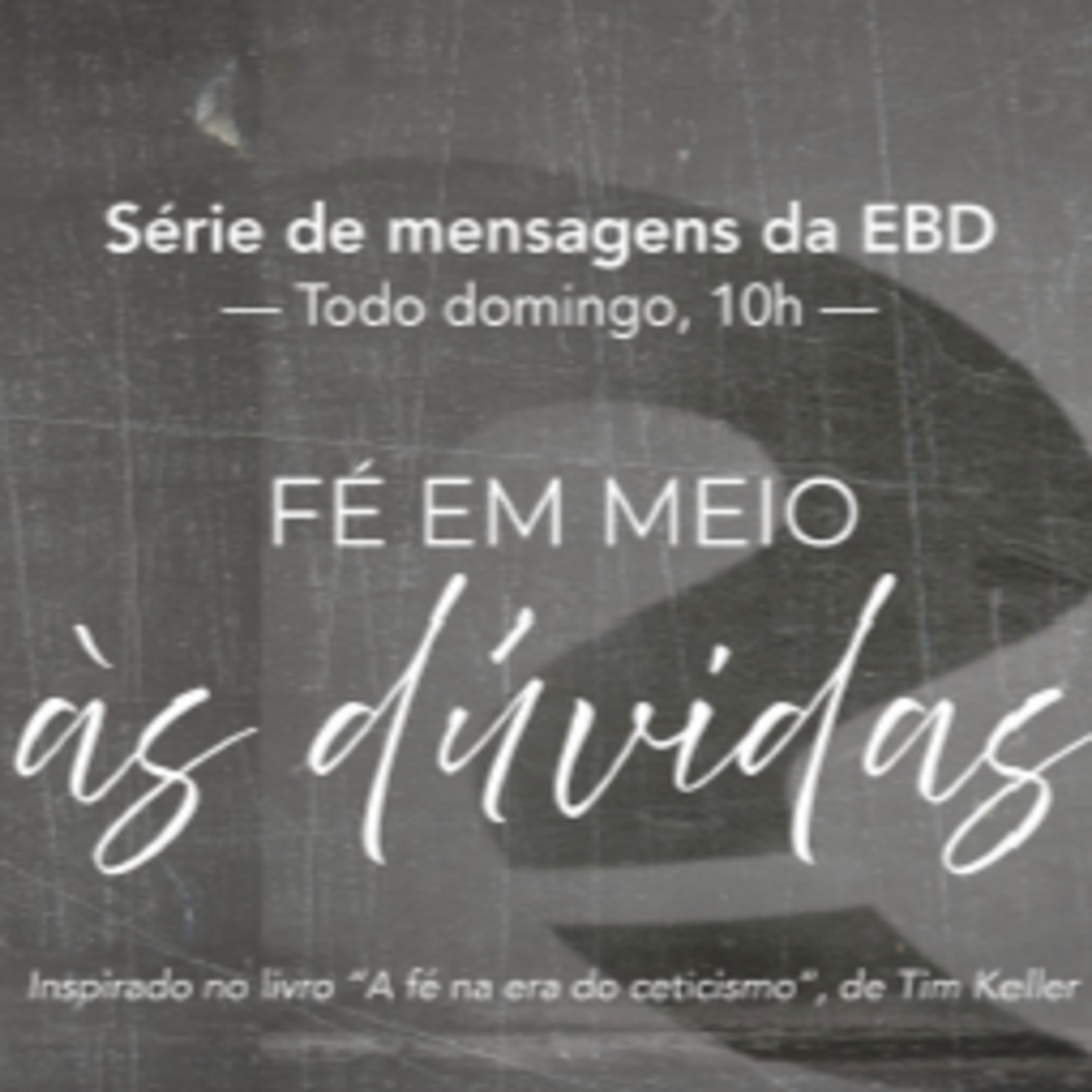 Fé em meio as dúvidas |  episode artwork