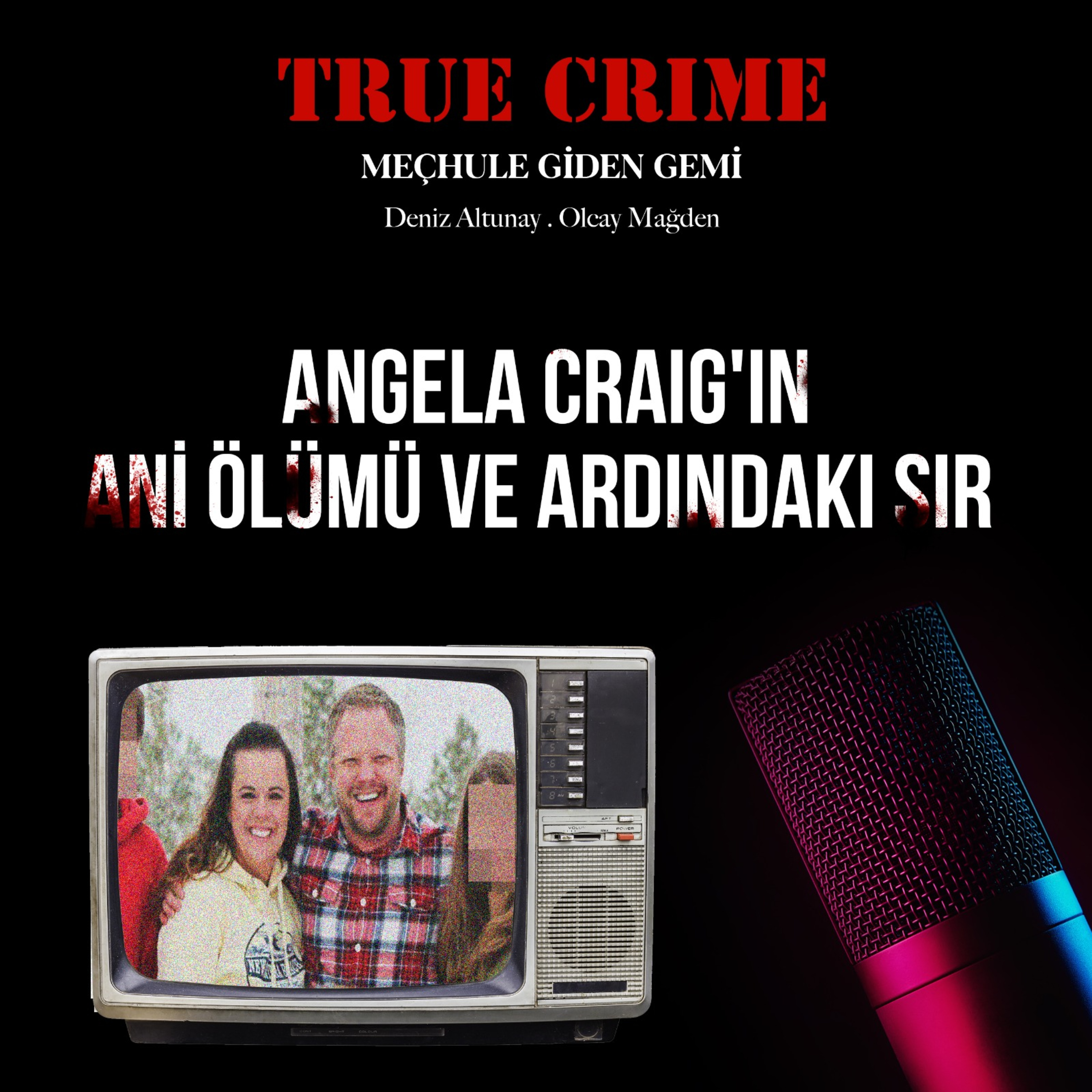 Angela Craig'in Ani Ölümü ve Ardındaki Sır episode artwork