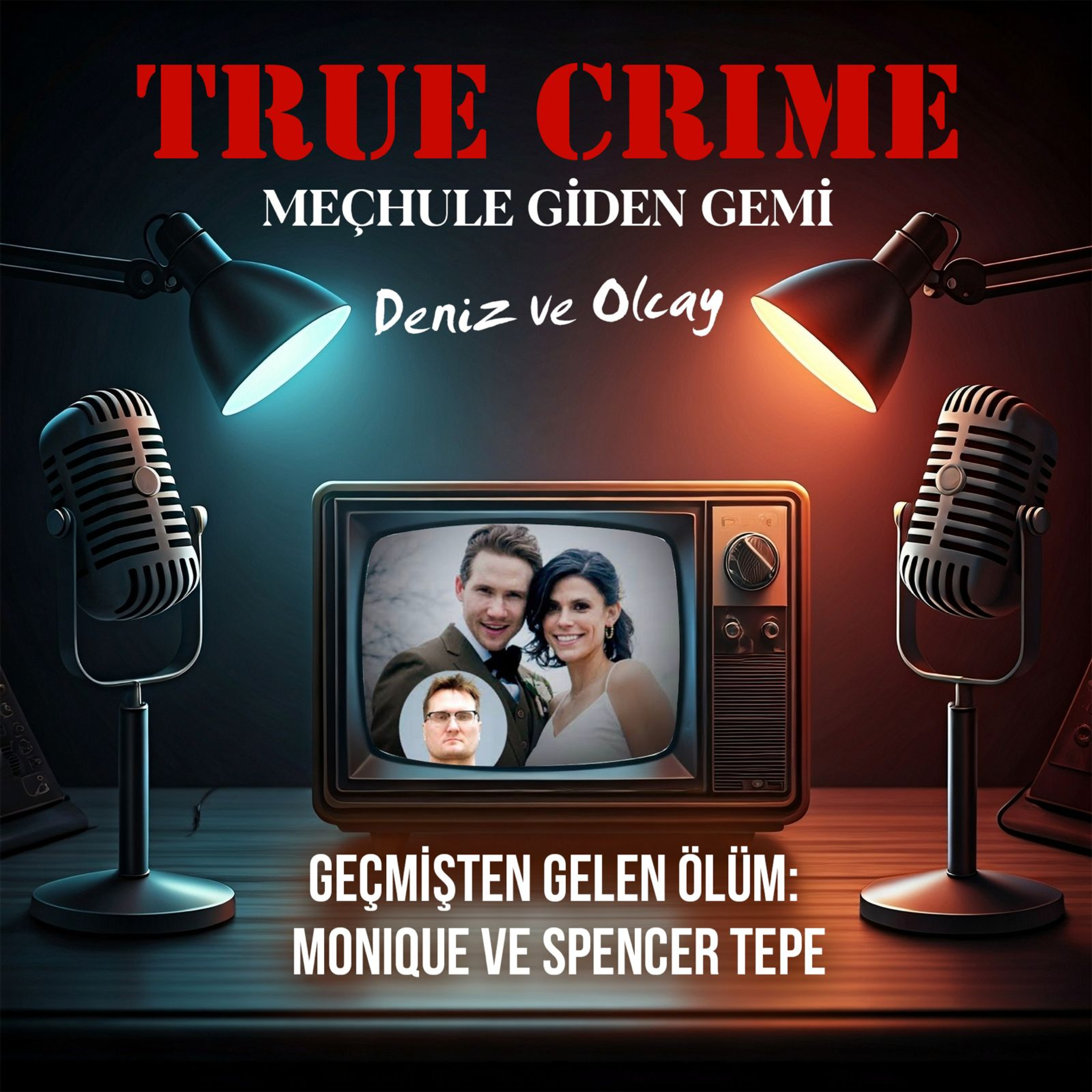 Geçmişten Gelen Ölüm: Monique ve Spencer Tepe episode artwork