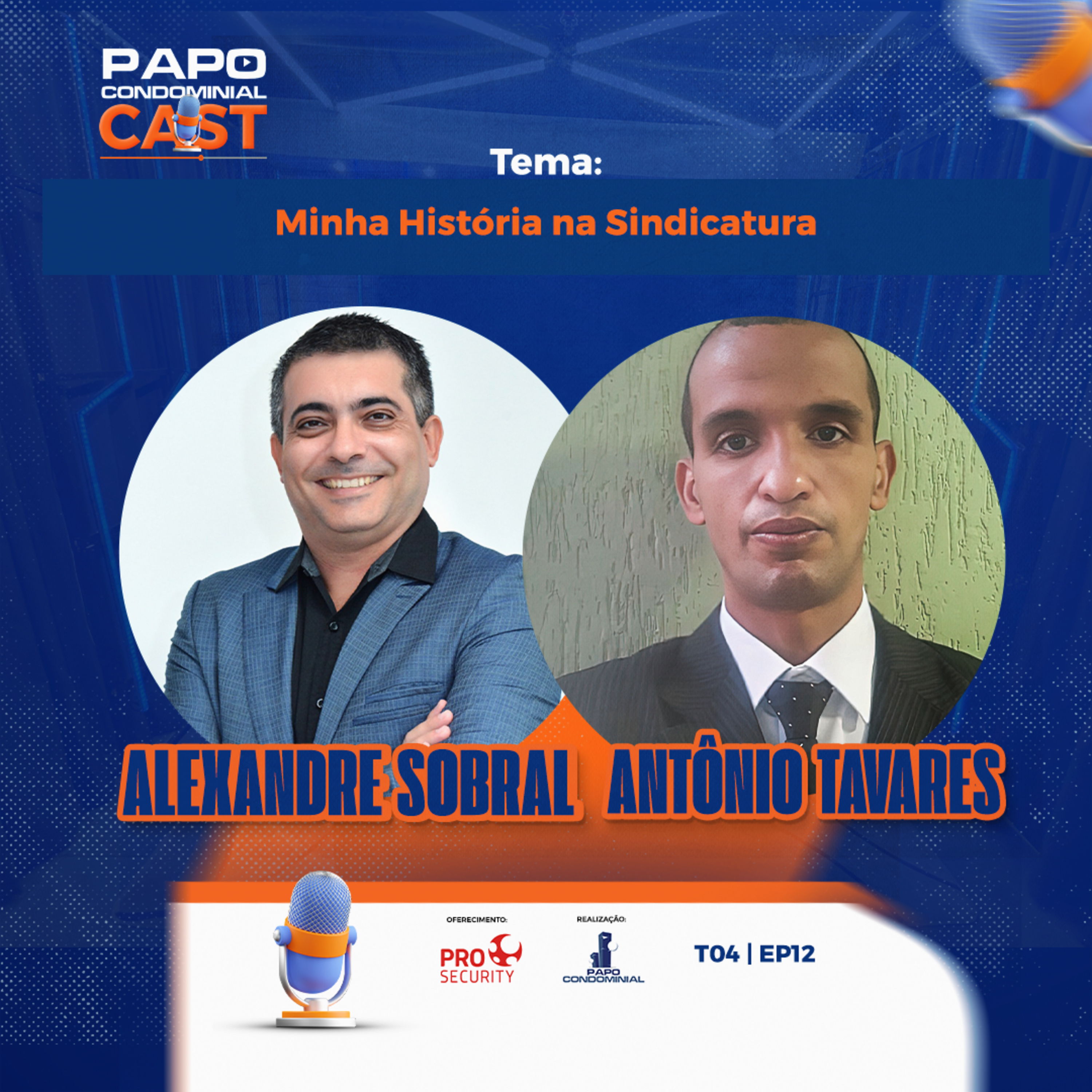ALEXANDRE SOBRAL E ANTÔNIO TAVARES | Papo Condominial Cast T04 | EP12 episode artwork