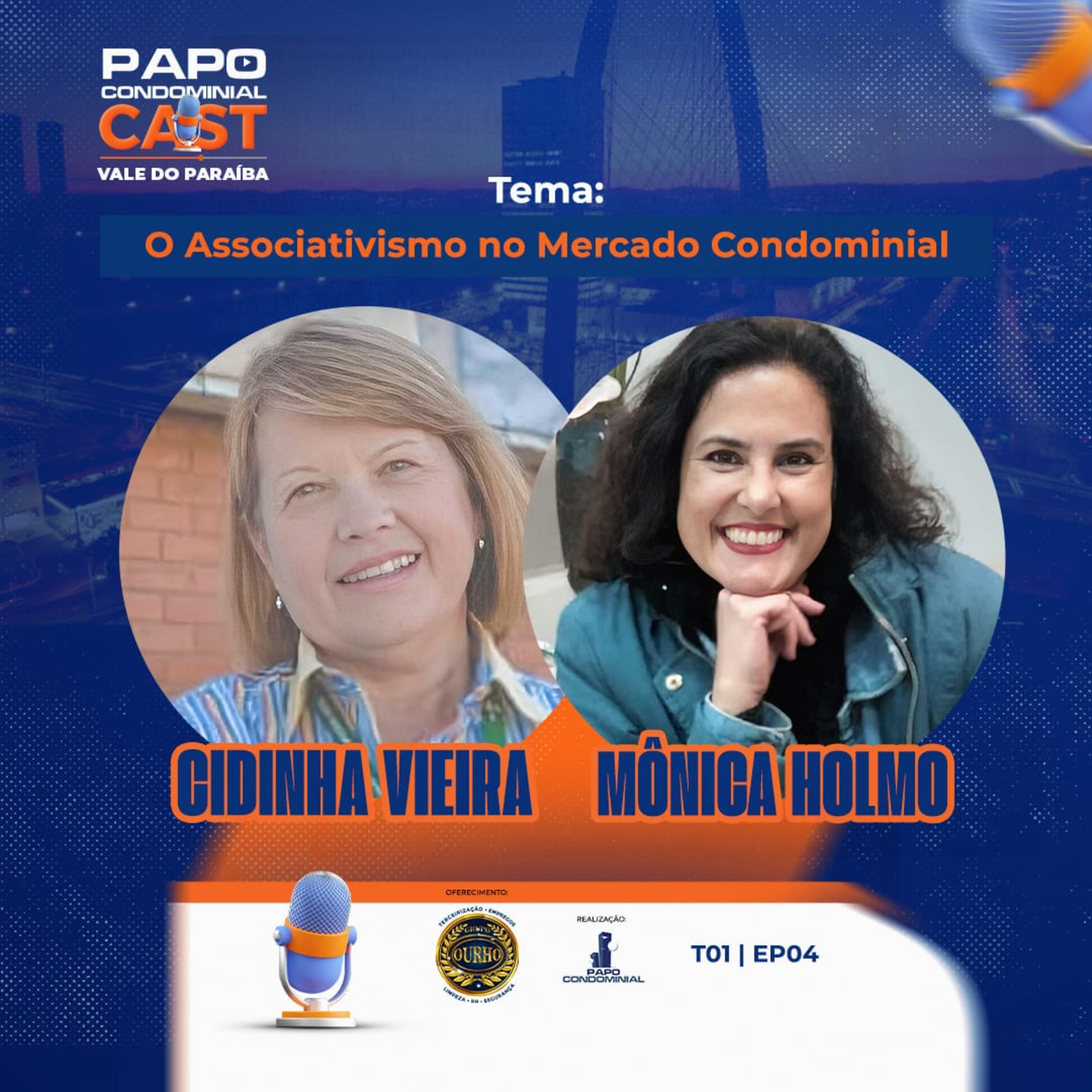CIDINHA VIEIRA E MÔNICA HOLMO | Papo Condominial Cast Vale do Paraíba - T01 | EP4 episode artwork