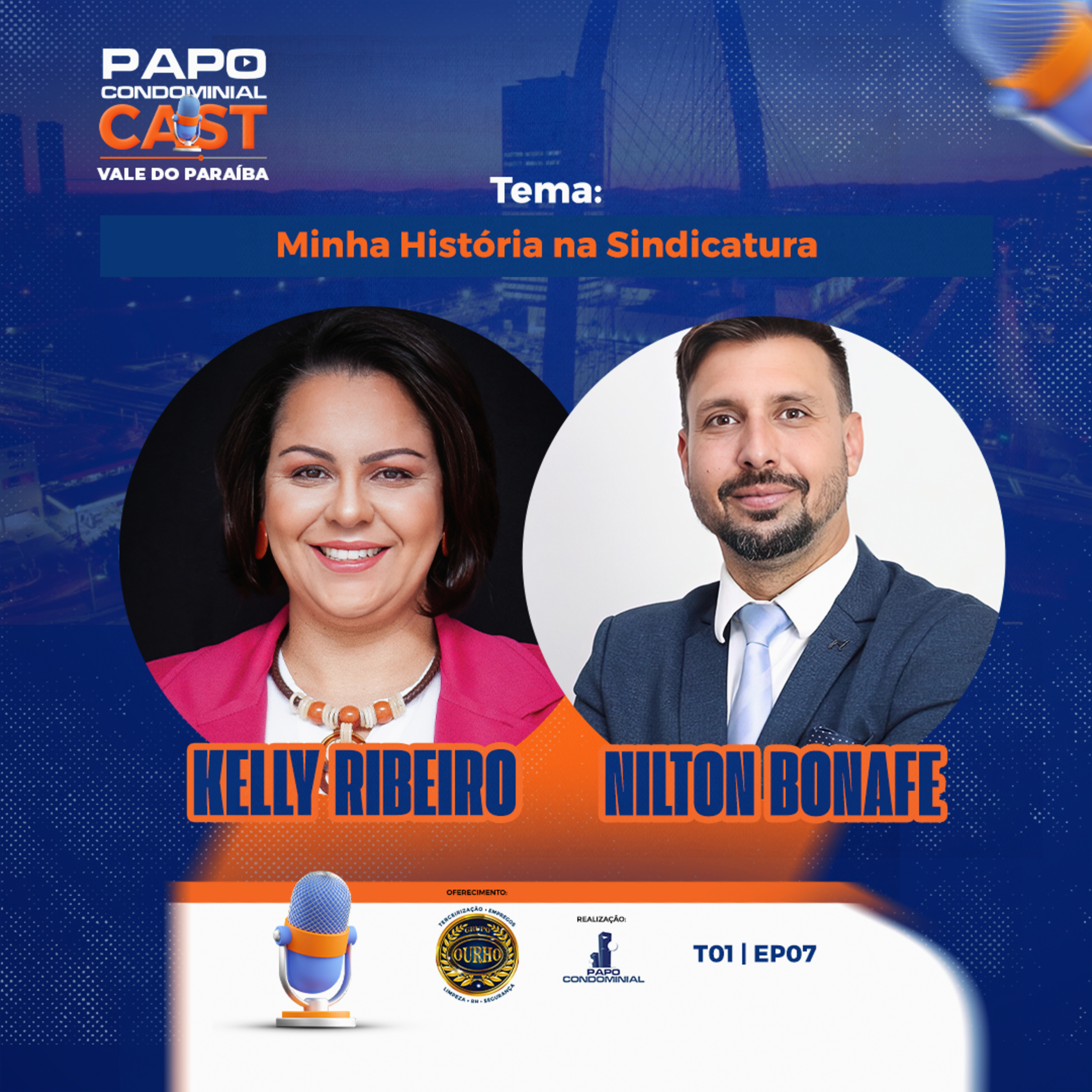 KELLY RIBEIRO E NILTON BONAFÉ | Papo Condominial Cast Vale do Paraíba - T01 | EP7 episode artwork