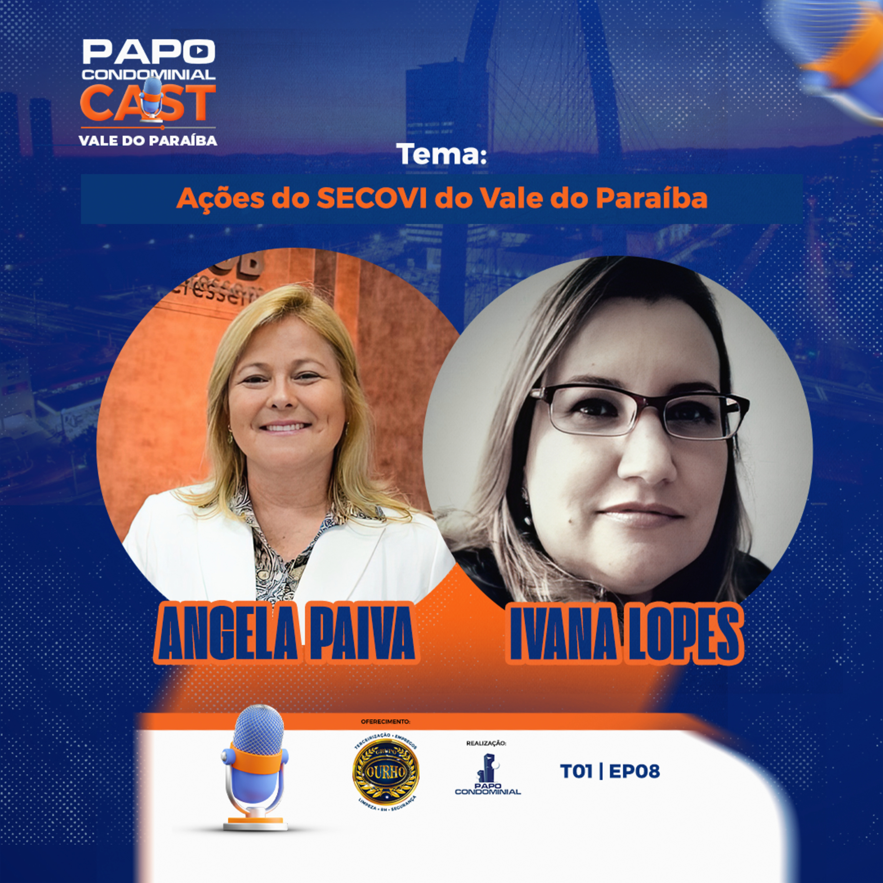 ANGELA PAIVA E IVANA LOPES | Papo Condominial Cast Vale do Paraíba - T01 | EP8 episode artwork